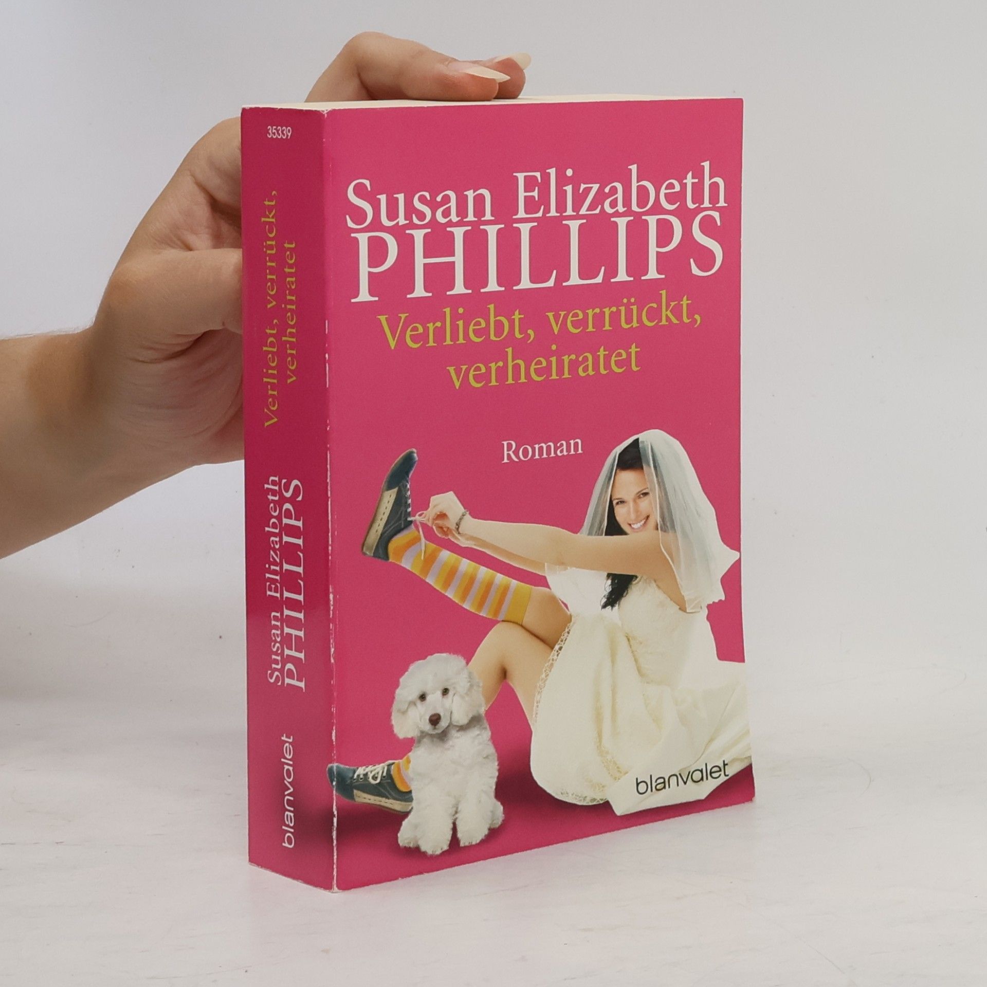 Susan Elizabeth Phillips Verliebt, verrückt, verheiratet