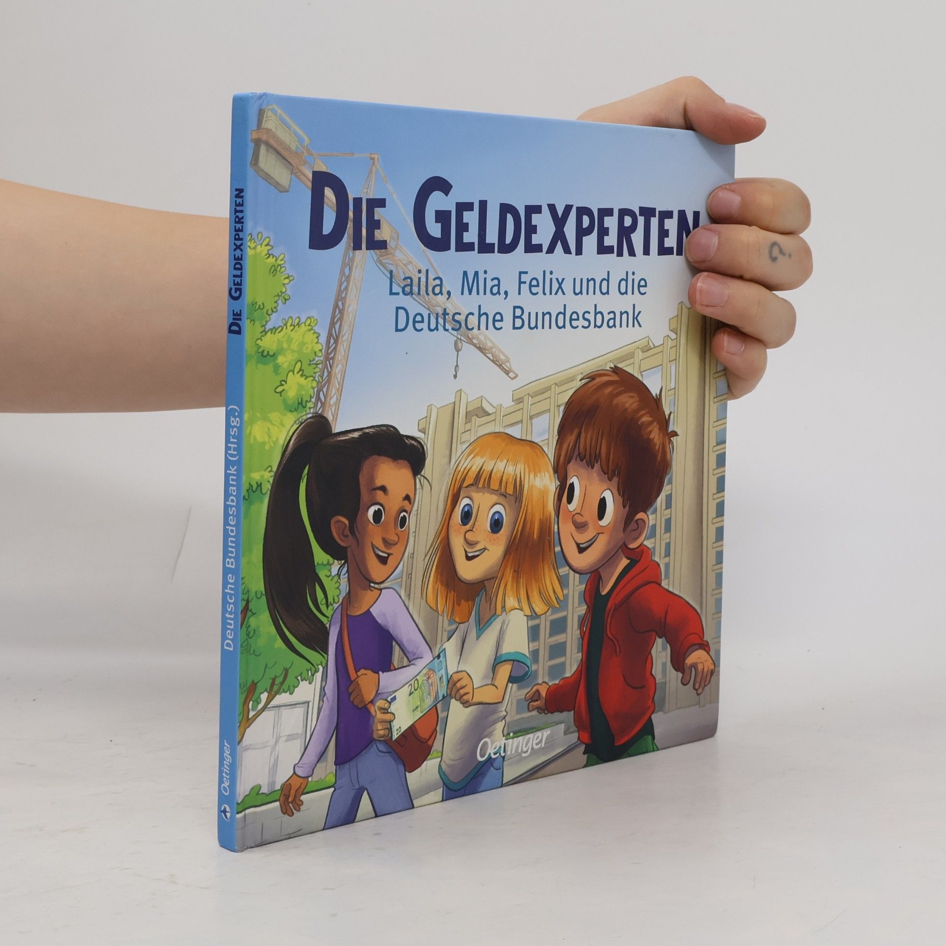 Autorenkollektiv Die Geldexperten: Laila, Mia, Felix und die Deutsche Bundesbank