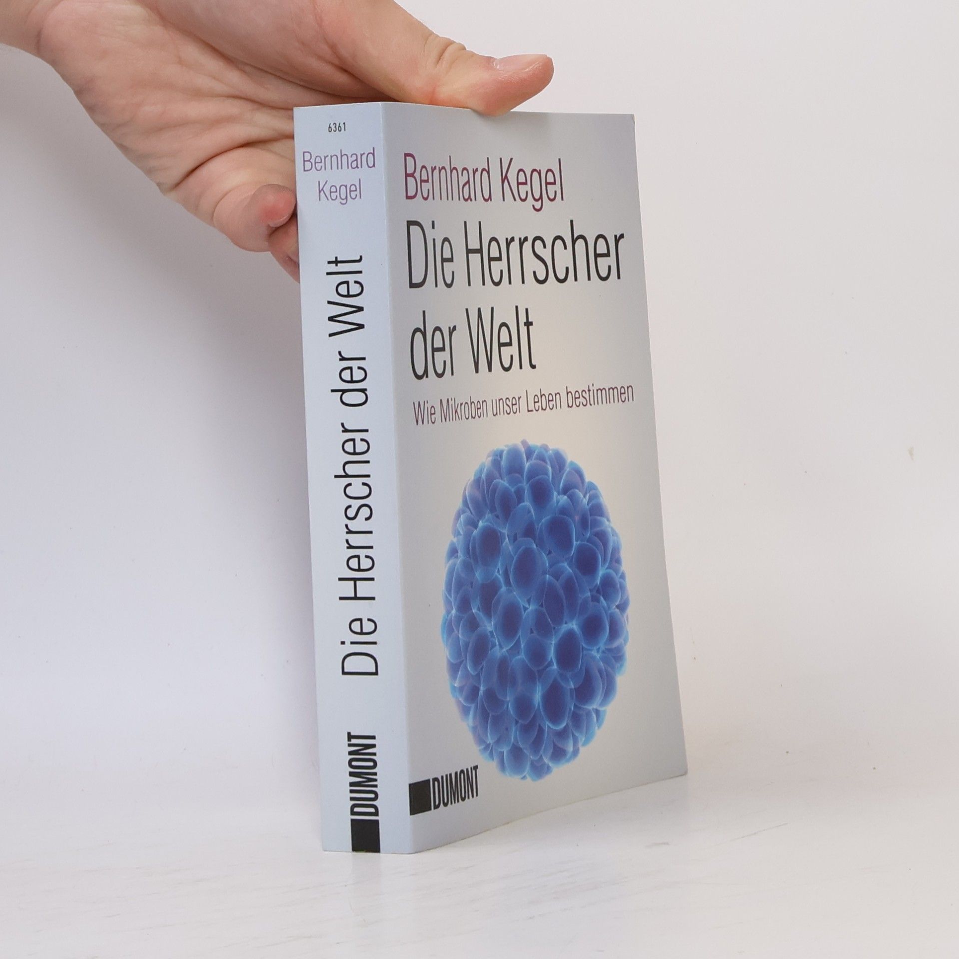 Bernhard Kegel Die Herrscher der Welt
