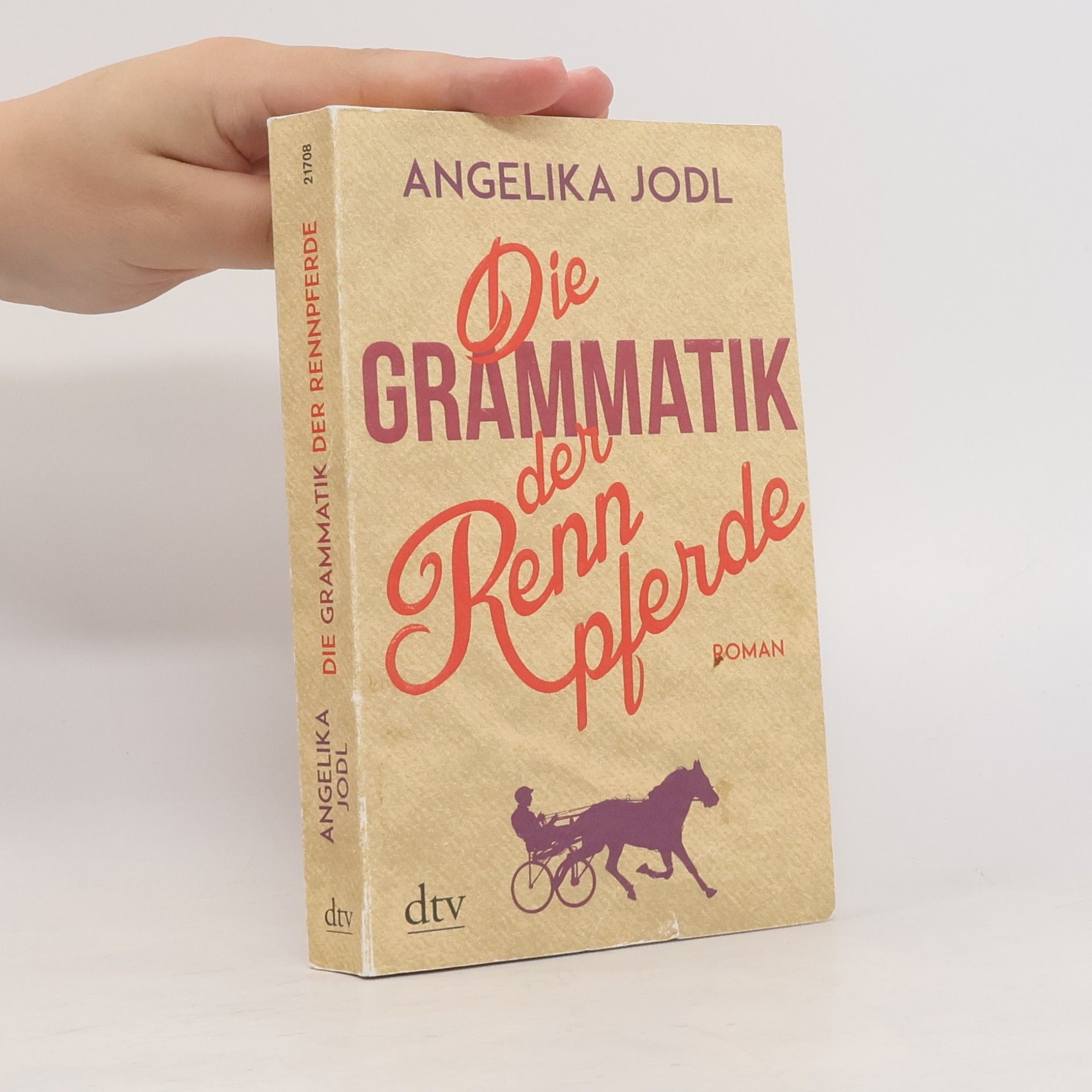 Angelika Jodl Die Grammatik der Rennpferde