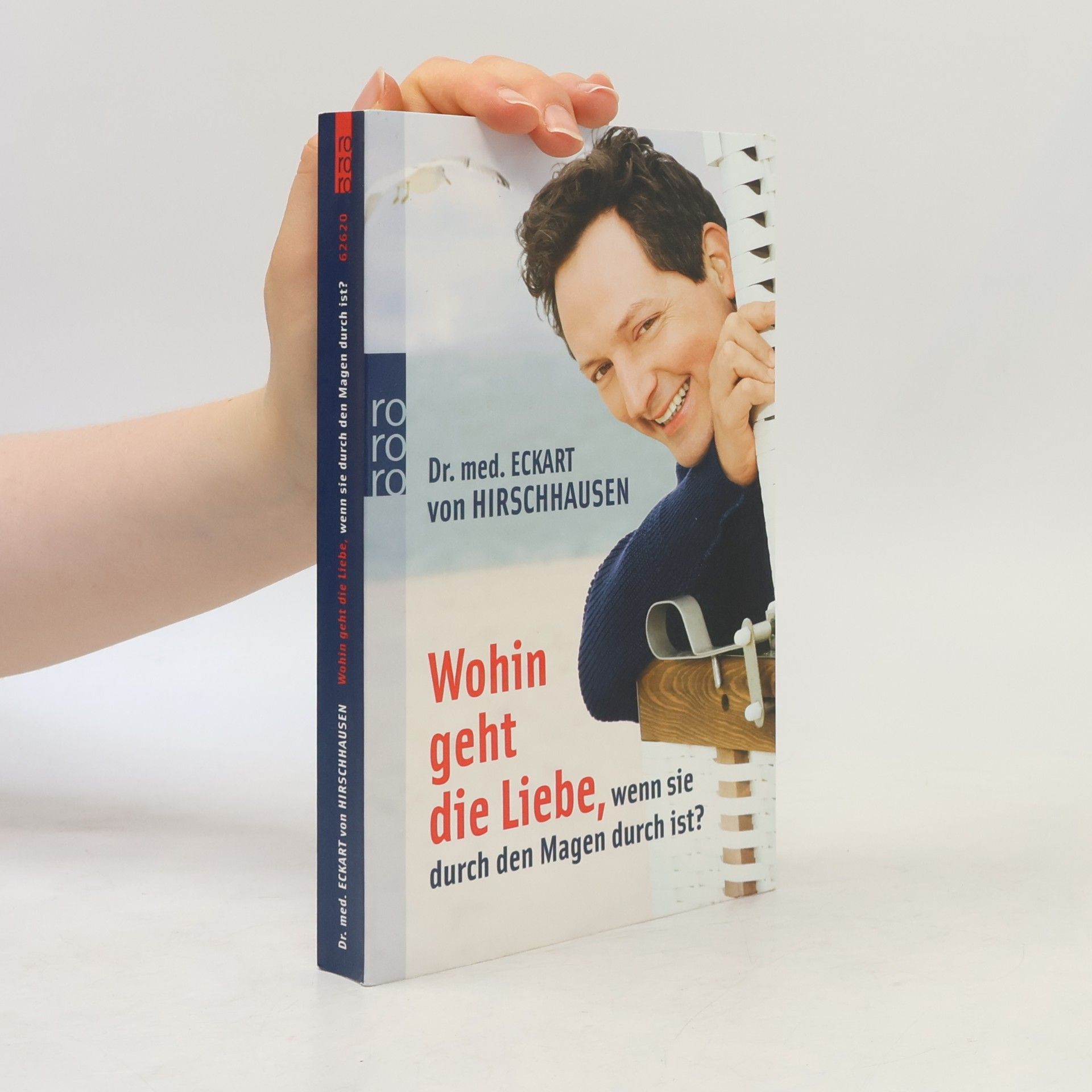 Eckart von Hirschhausen Wohin Geht Die Liebe, Wenn Sie Durch Den Magen Durch Ist?