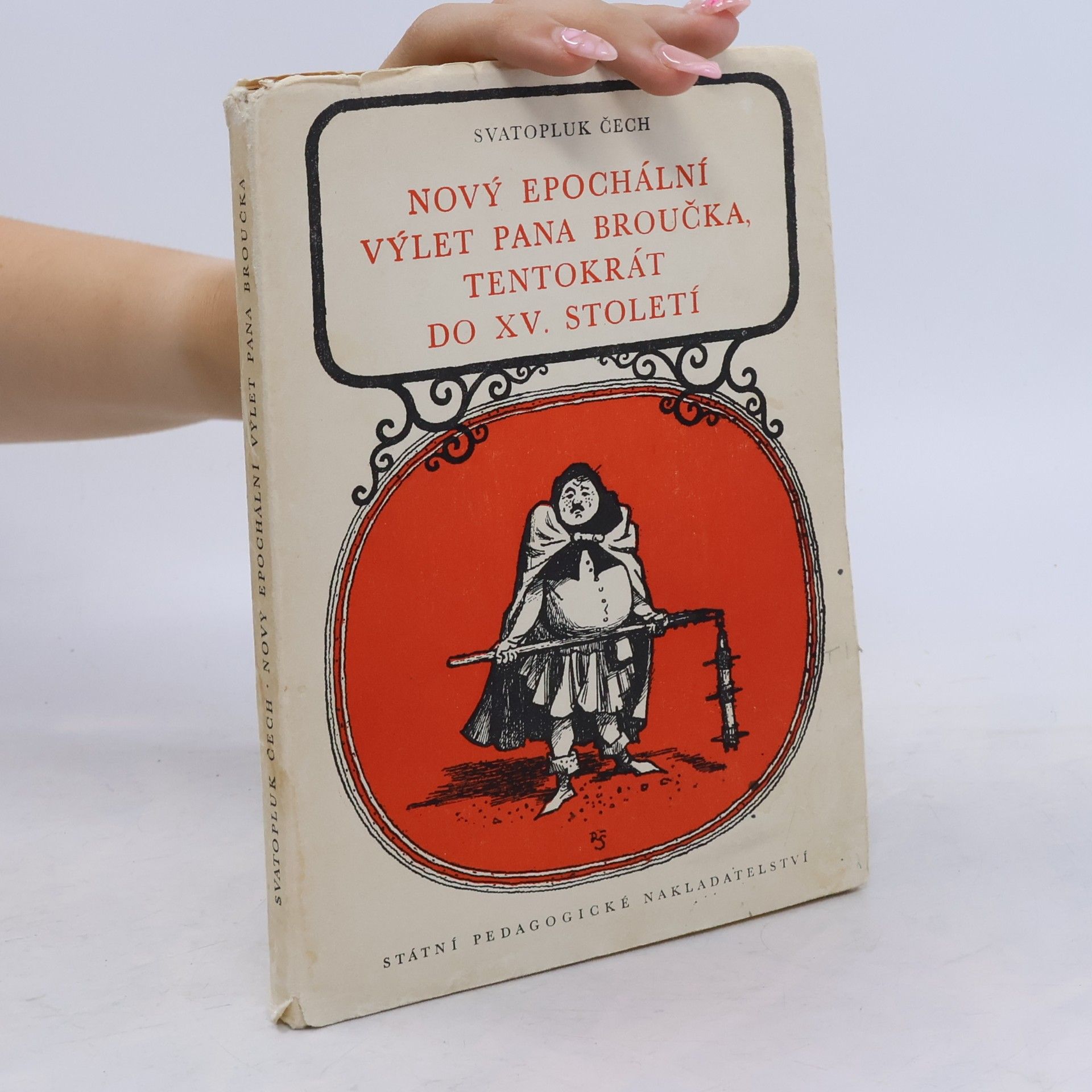 Svatopluk Čech Nový epochální výlet pana Broučka, tentokrát do XV. století