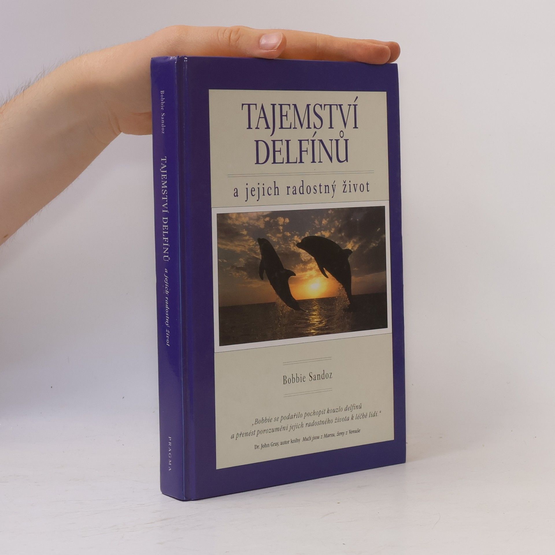 Bobbie Sandoz Tajemství delfínů a jejich radostný život