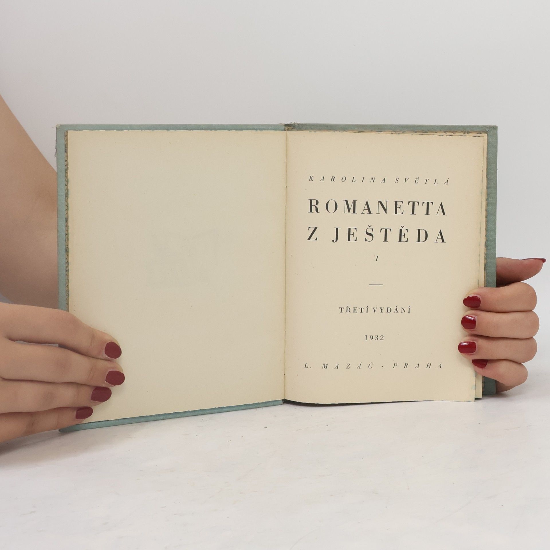 Karolina Světlá Romanetta z Ještěda I.