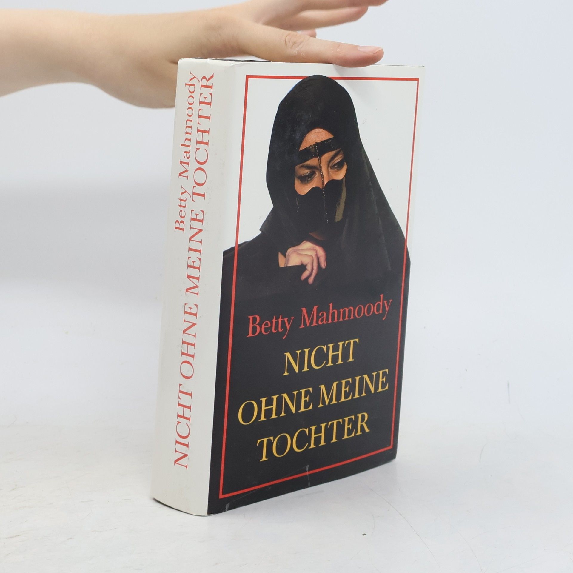 Betty Mahmoody Nicht ohne meine Tochter