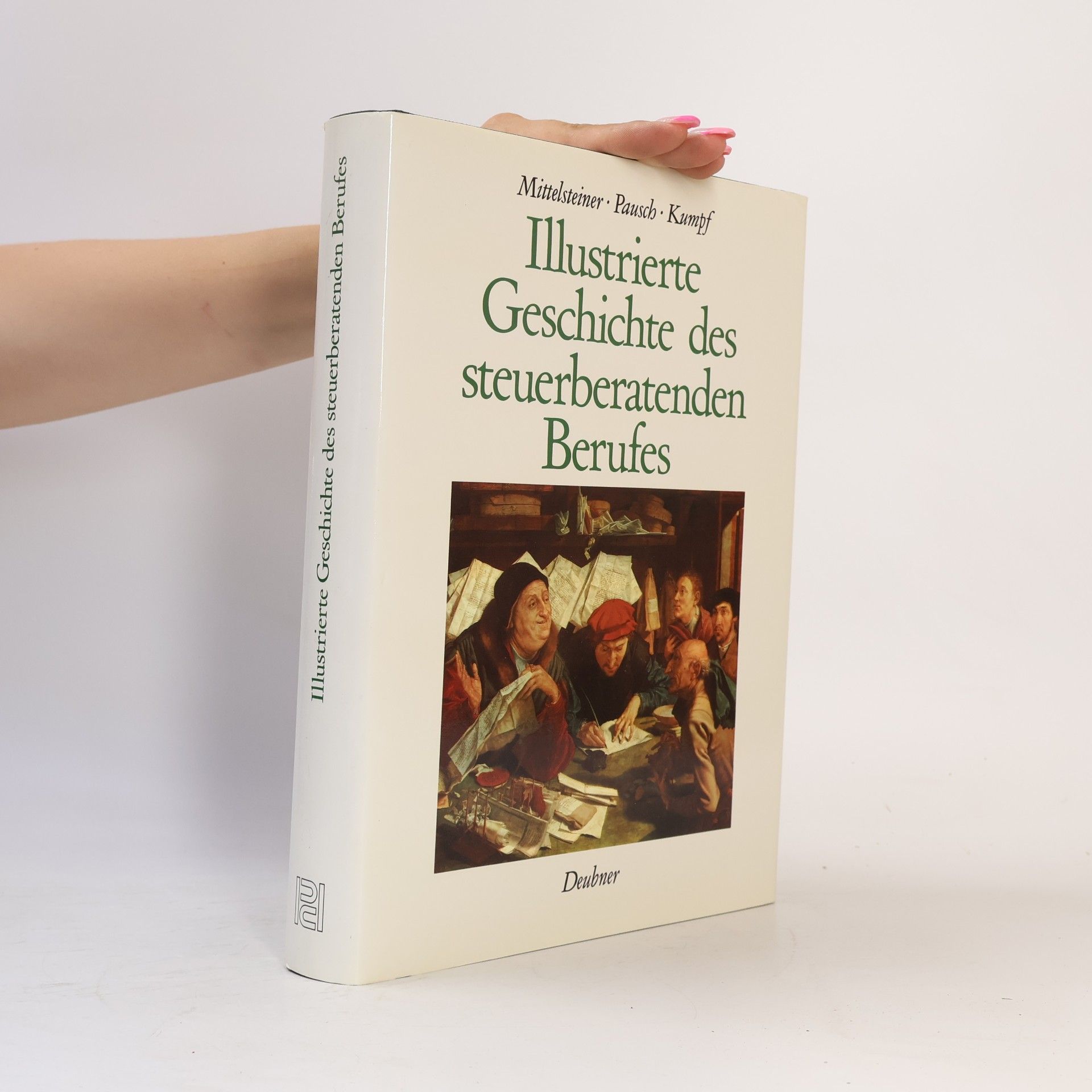 Alfons Pausch Illustrierte Geschichte des steuerberatenden Berufes