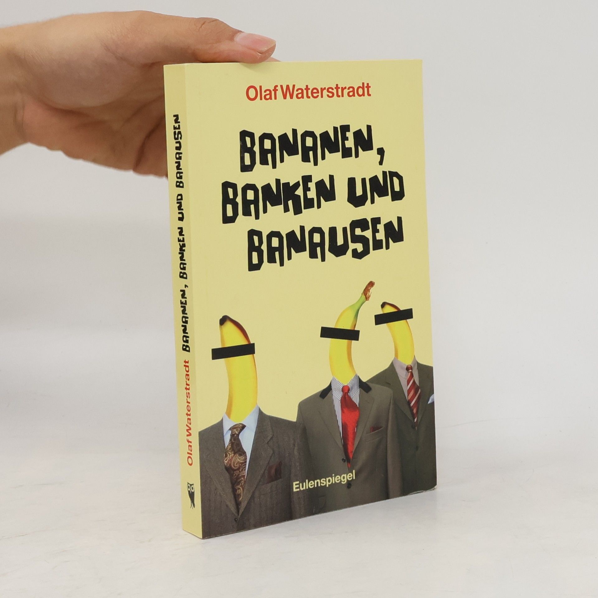 Olaf Waterstradt Bananen, Banken und Banausen...