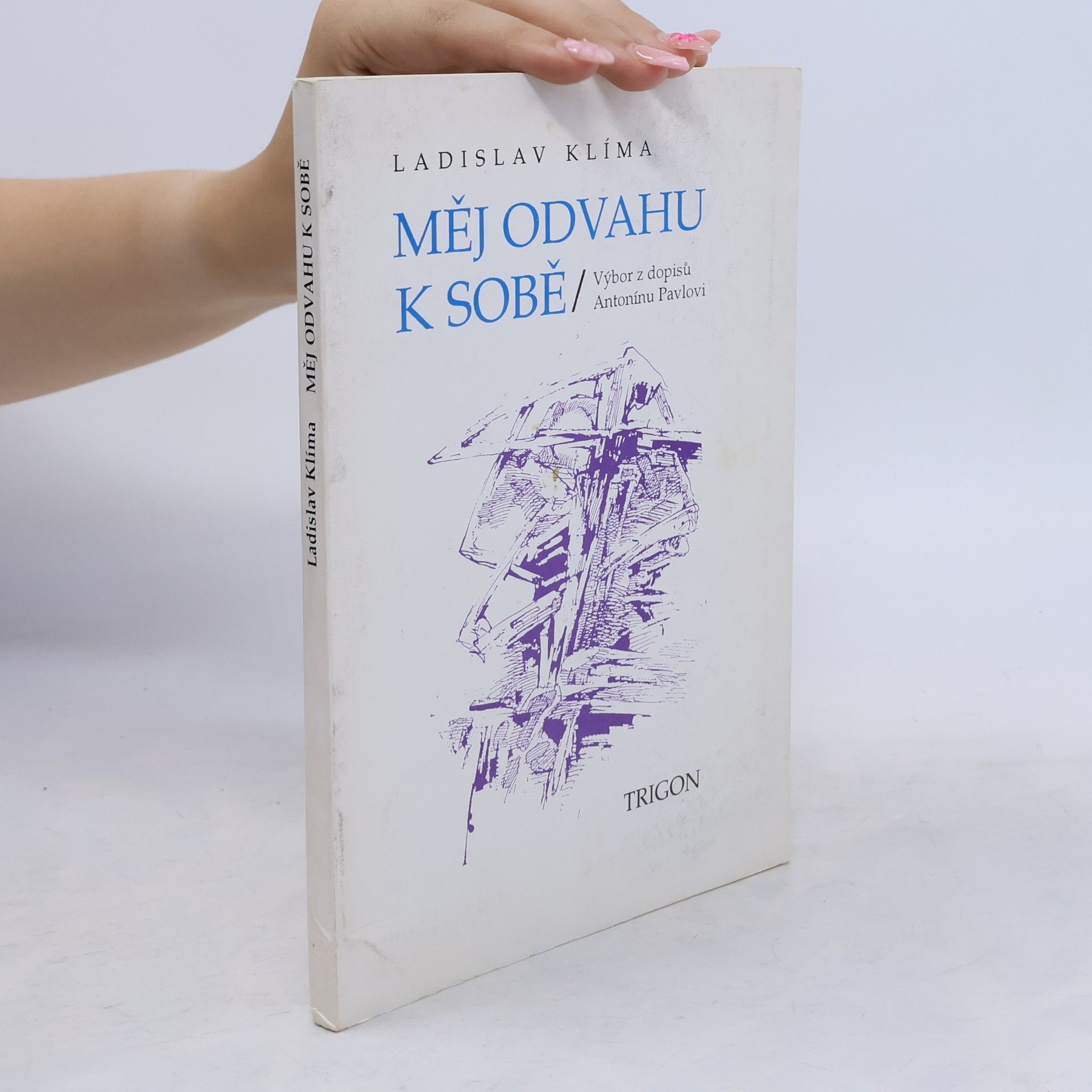 Měj odvahu k sobě