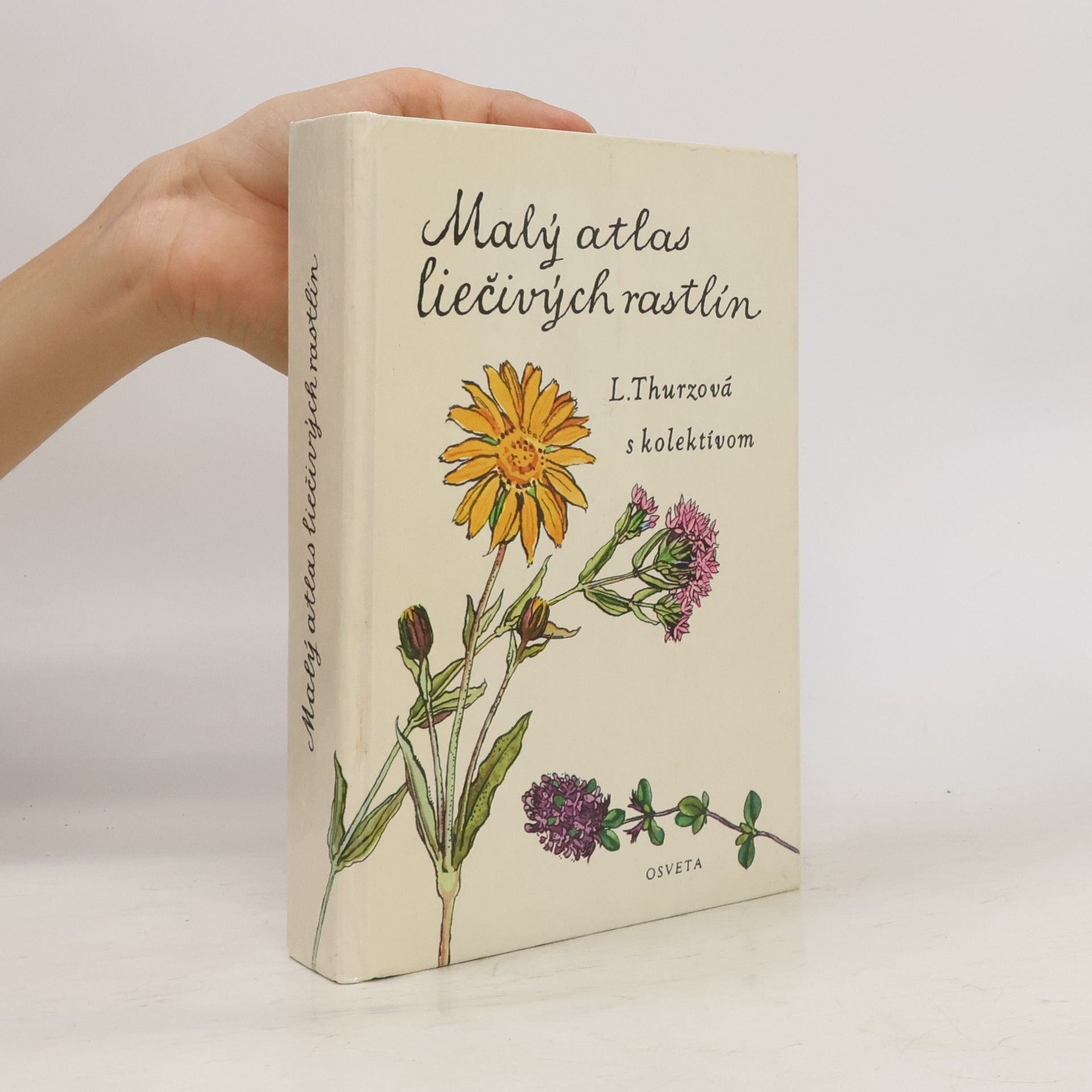 Ludmila Thurzová Malý atlas liečivých rostlín