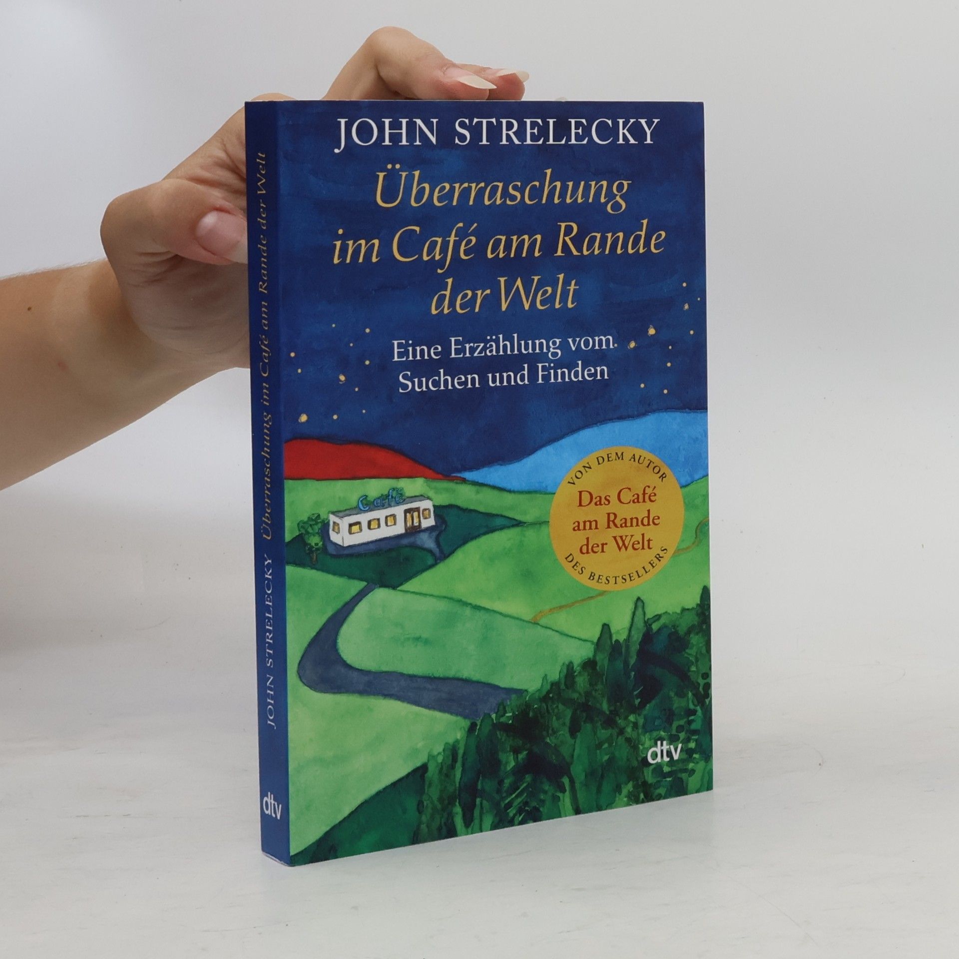 John P. Strelecky Überraschung im Café am Rande der Welt