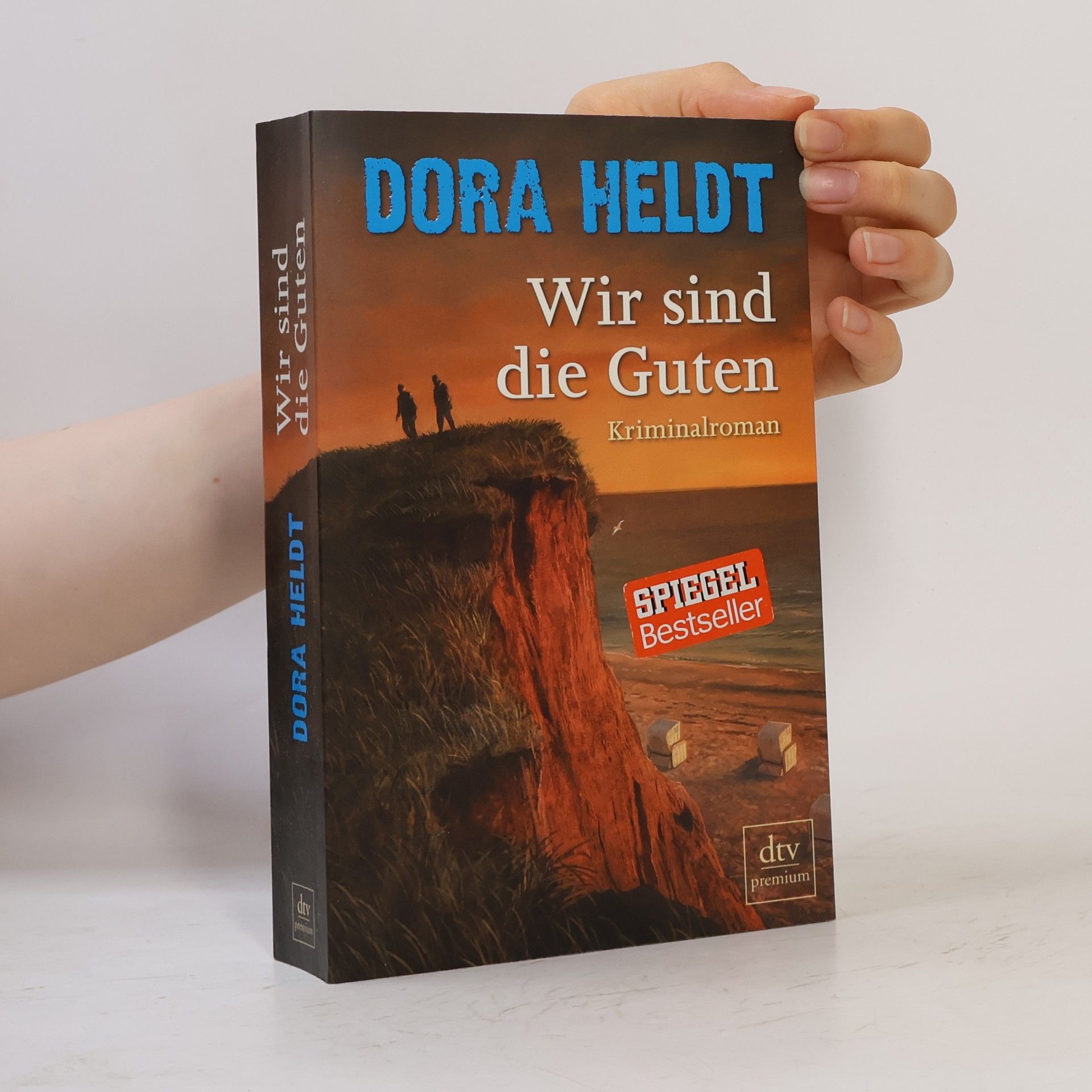 Dora Heldt Wir sind die Guten