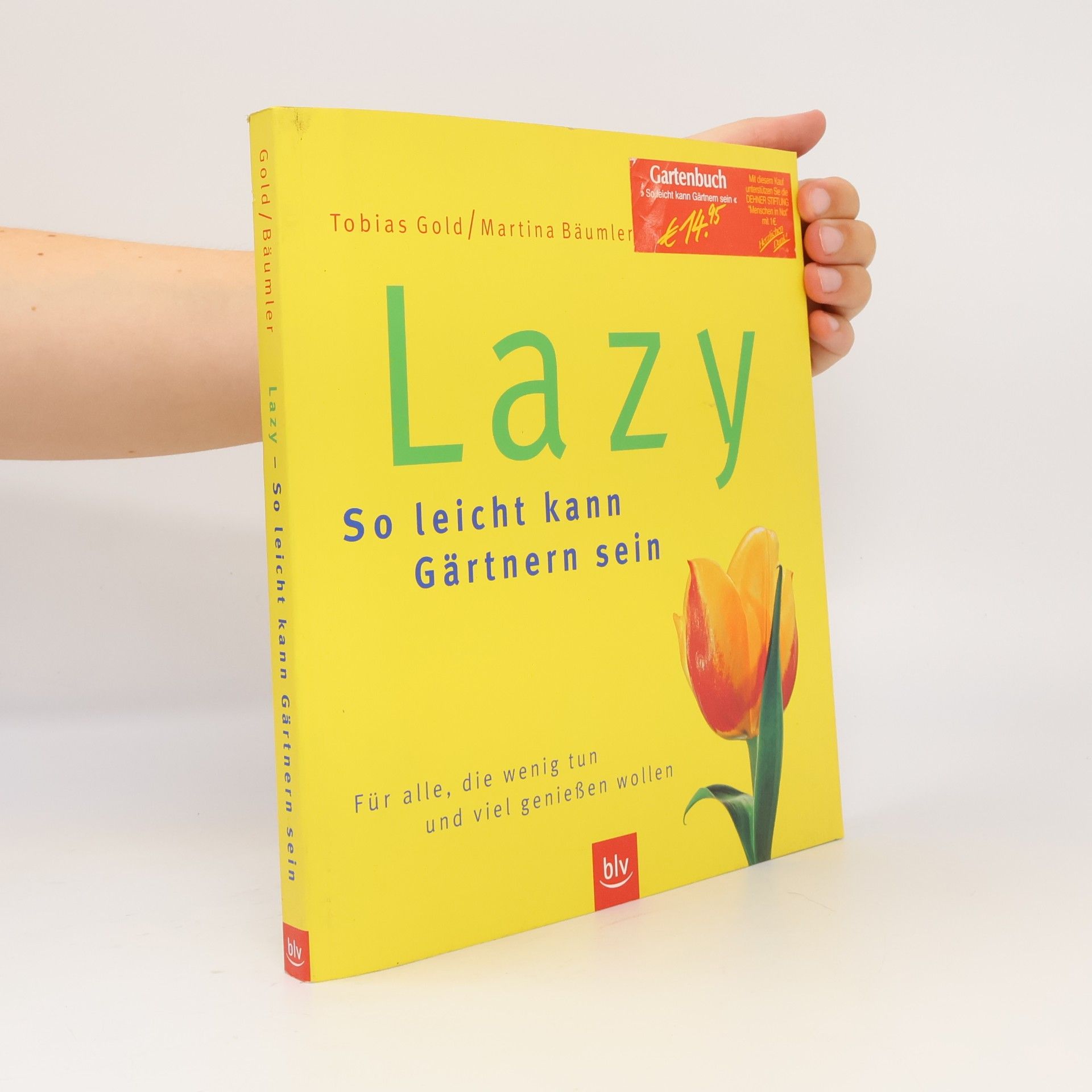 Martina Bäumler Lazy. So leicht kann Gärtnern sein