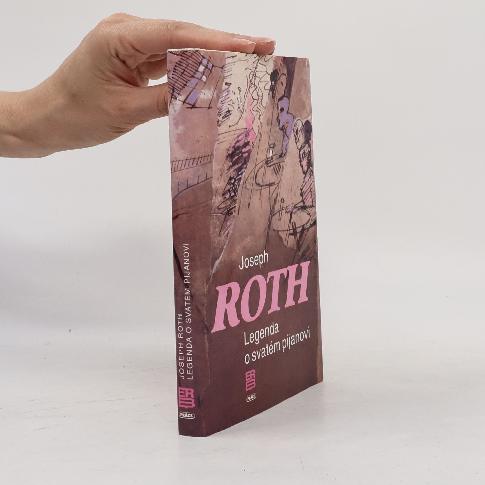 Joseph Roth Legenda o svatém pijanovi a jiné prózy