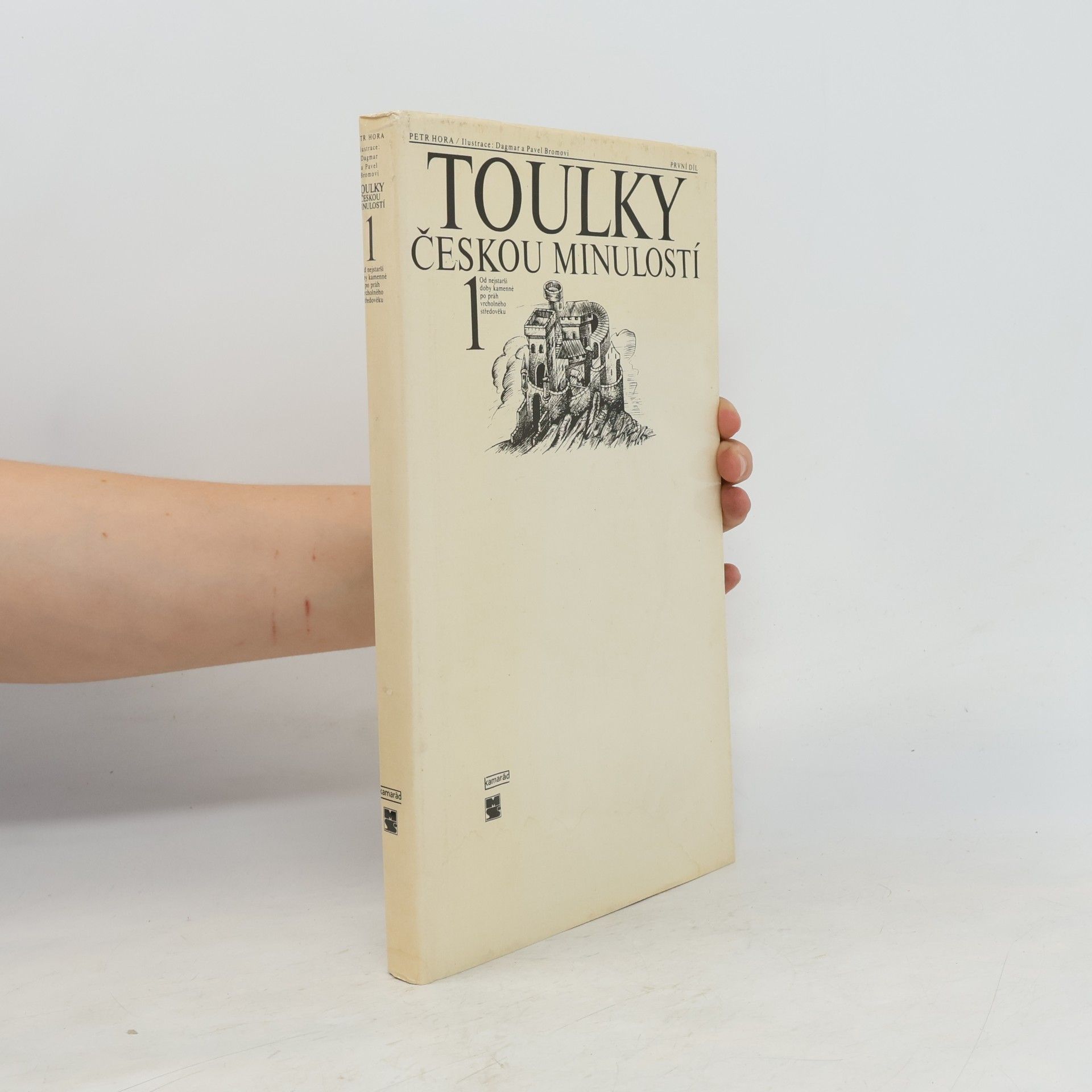 Petr Hora Hořejš Toulky českou minulostí 1