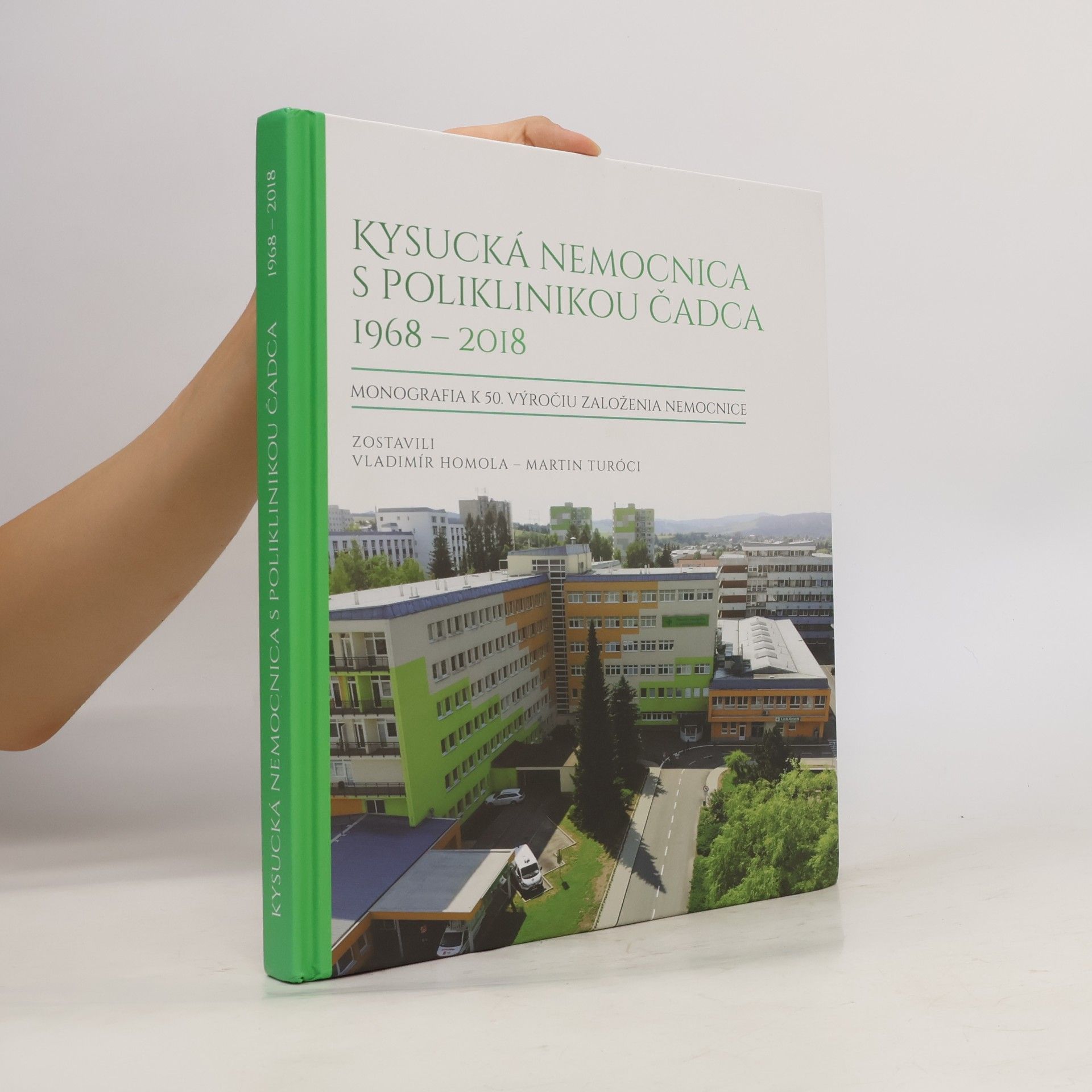 Kysucká nemocnica s poliklinikou čadca 1968-2018