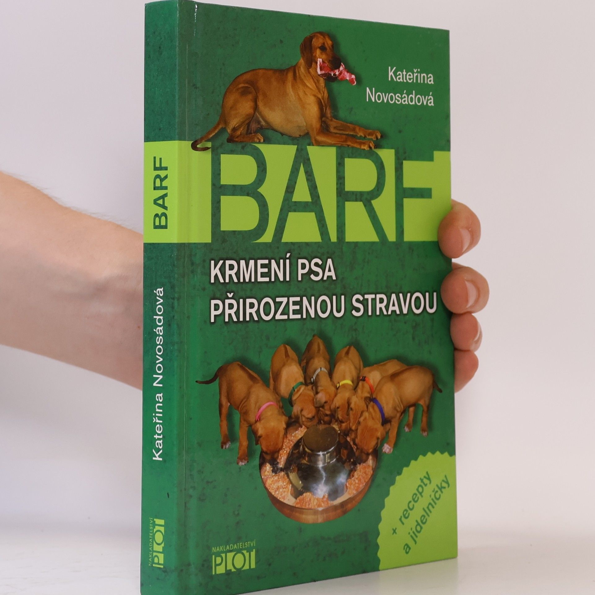 Kateřina Novosádová BARF. Krmení psa přirozenou stravou