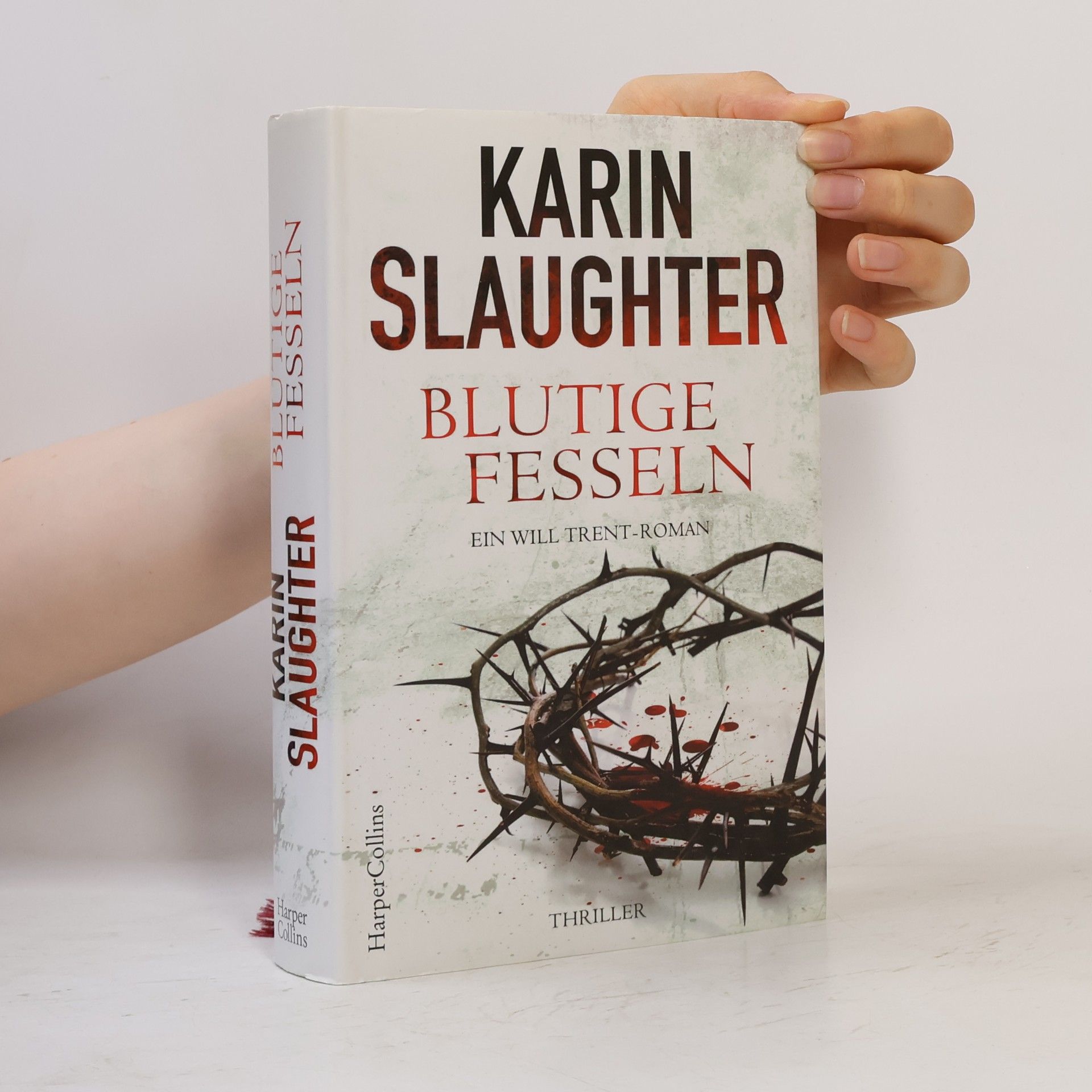 Karin Slaughter Blutige Fesseln