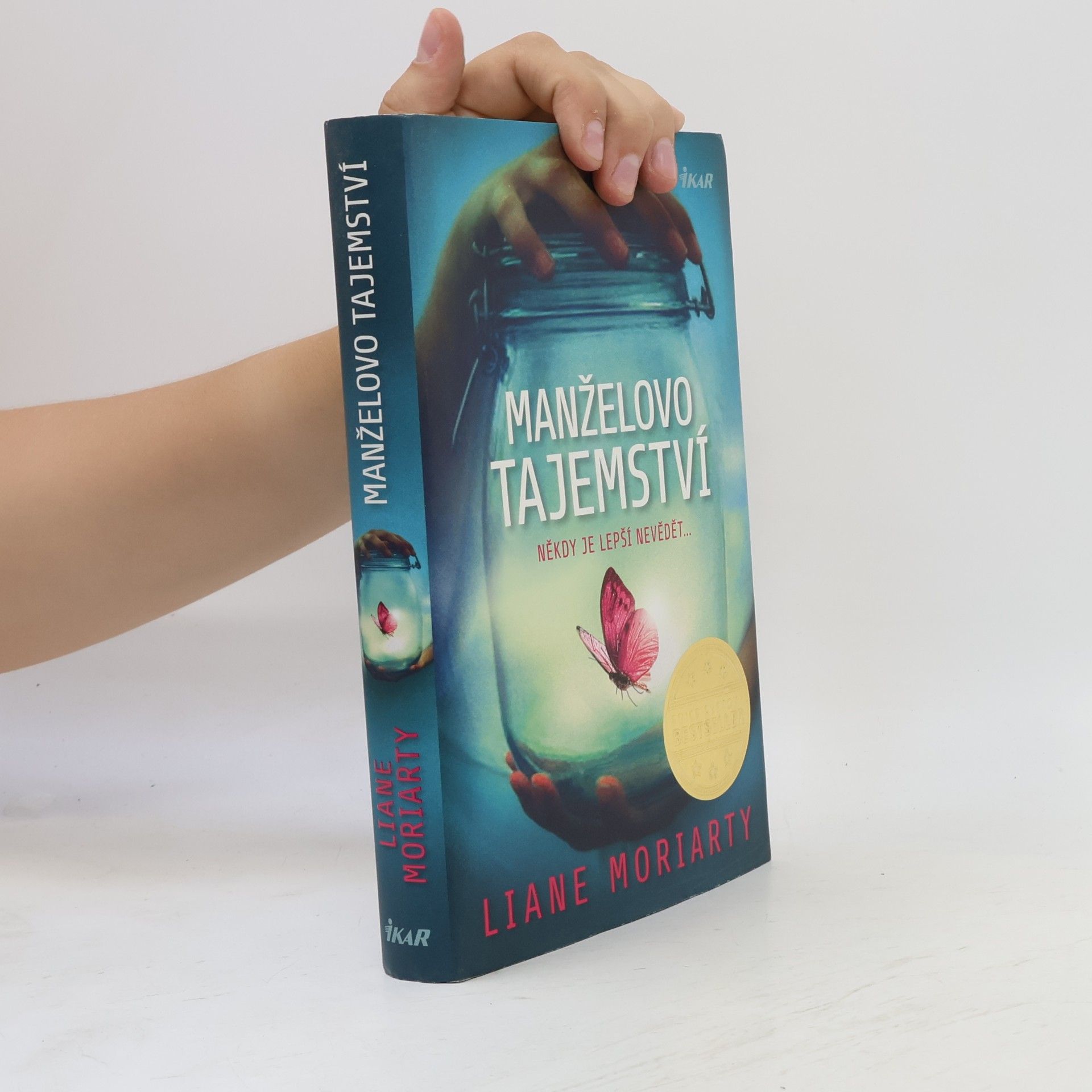 Liane Moriarty Manželovo tajemství