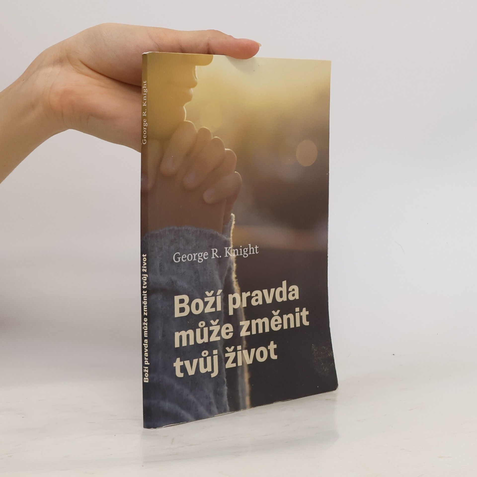 George R. Knight Boží pravda může změnit tvůj život