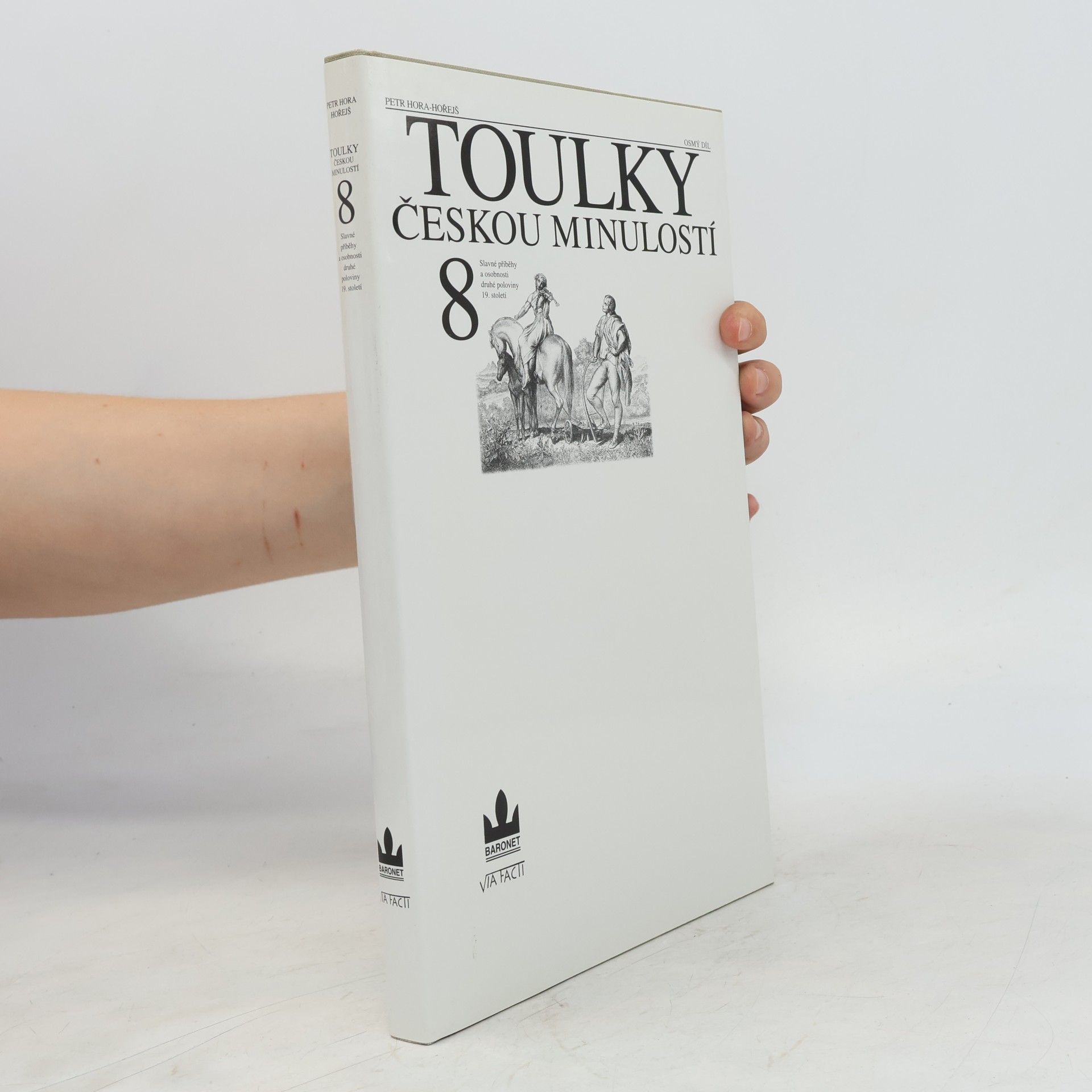 Petr Hořejš Toulky českou minulostí 8