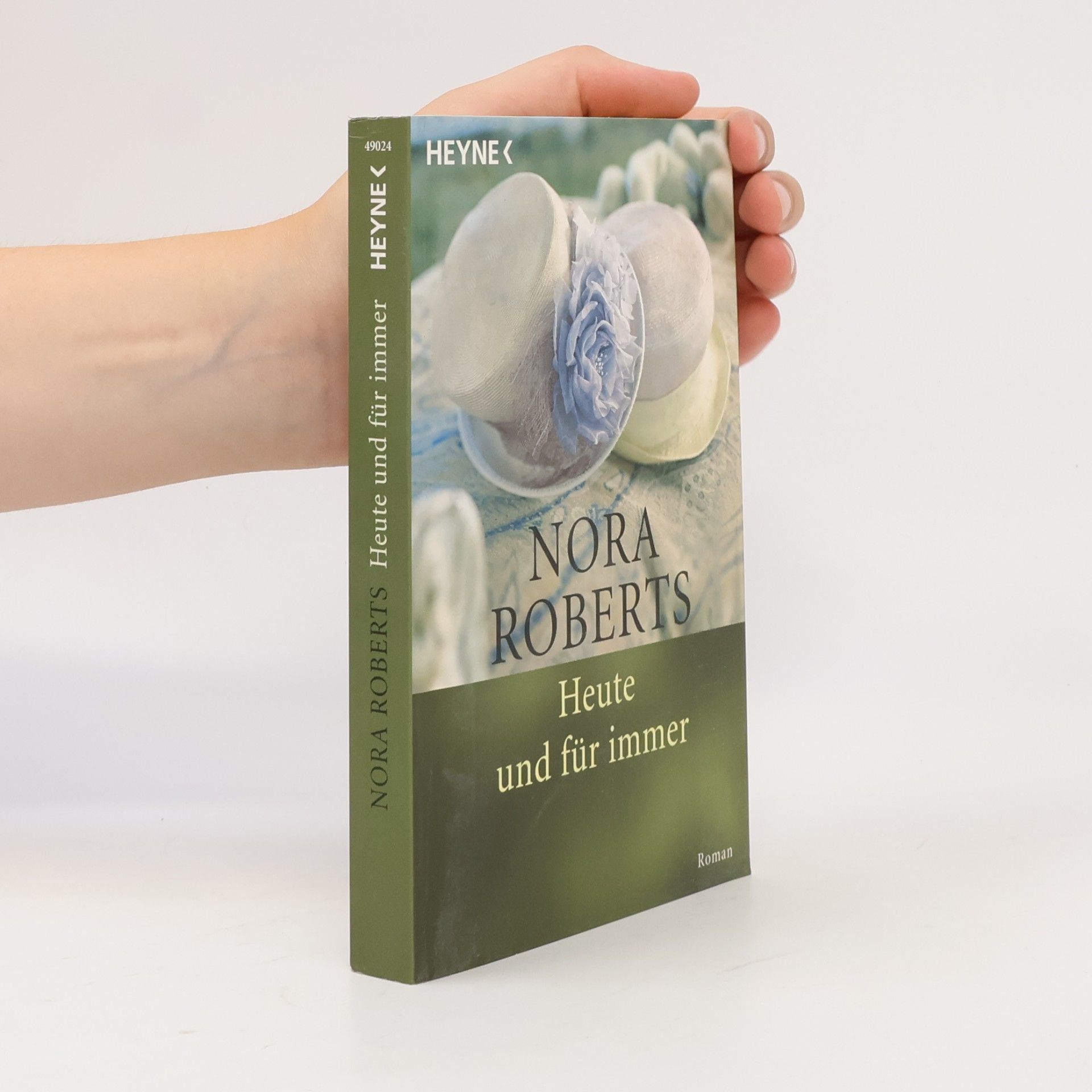 Nora Roberts Heute und für immer