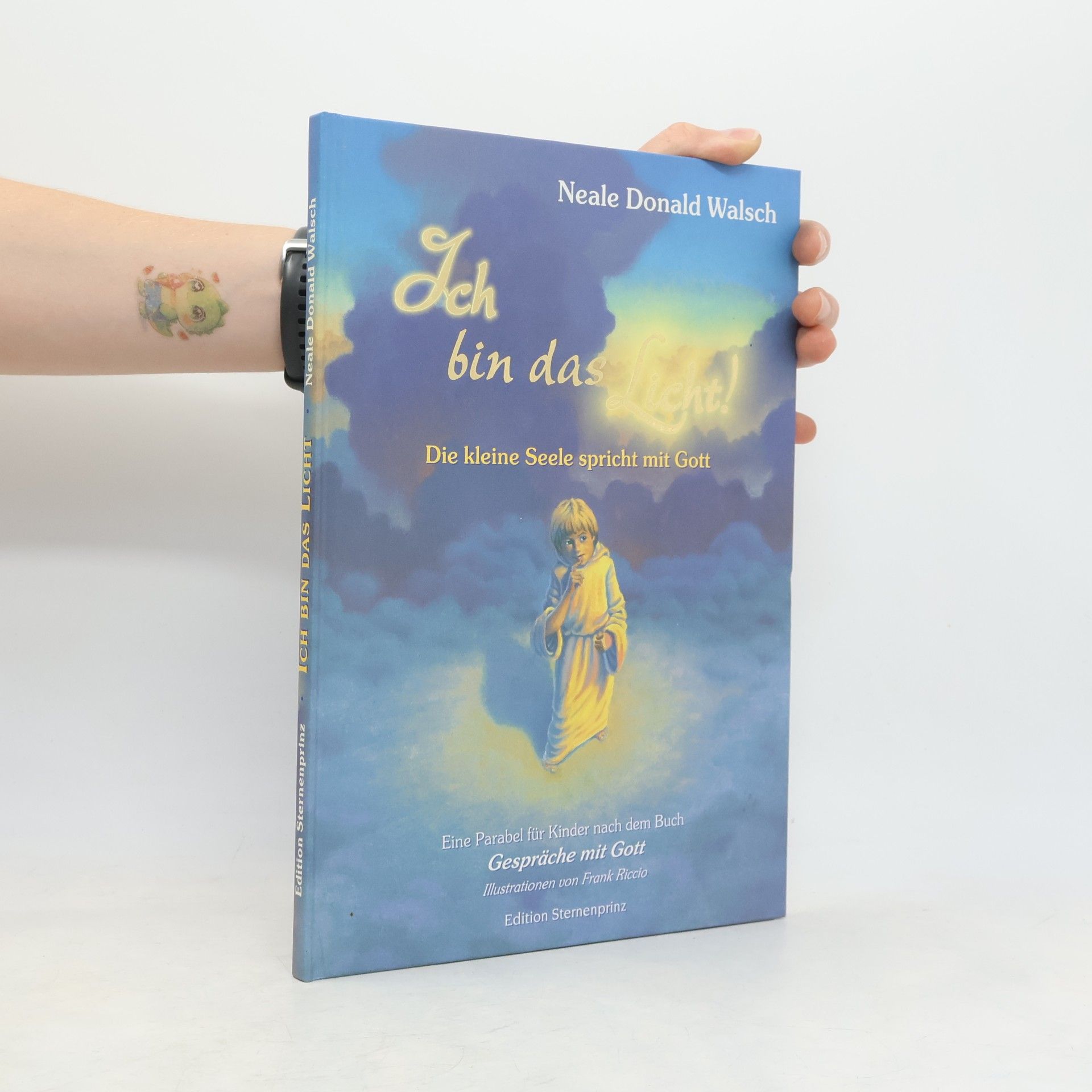Neale Donald Walsch Ich bin das Licht!