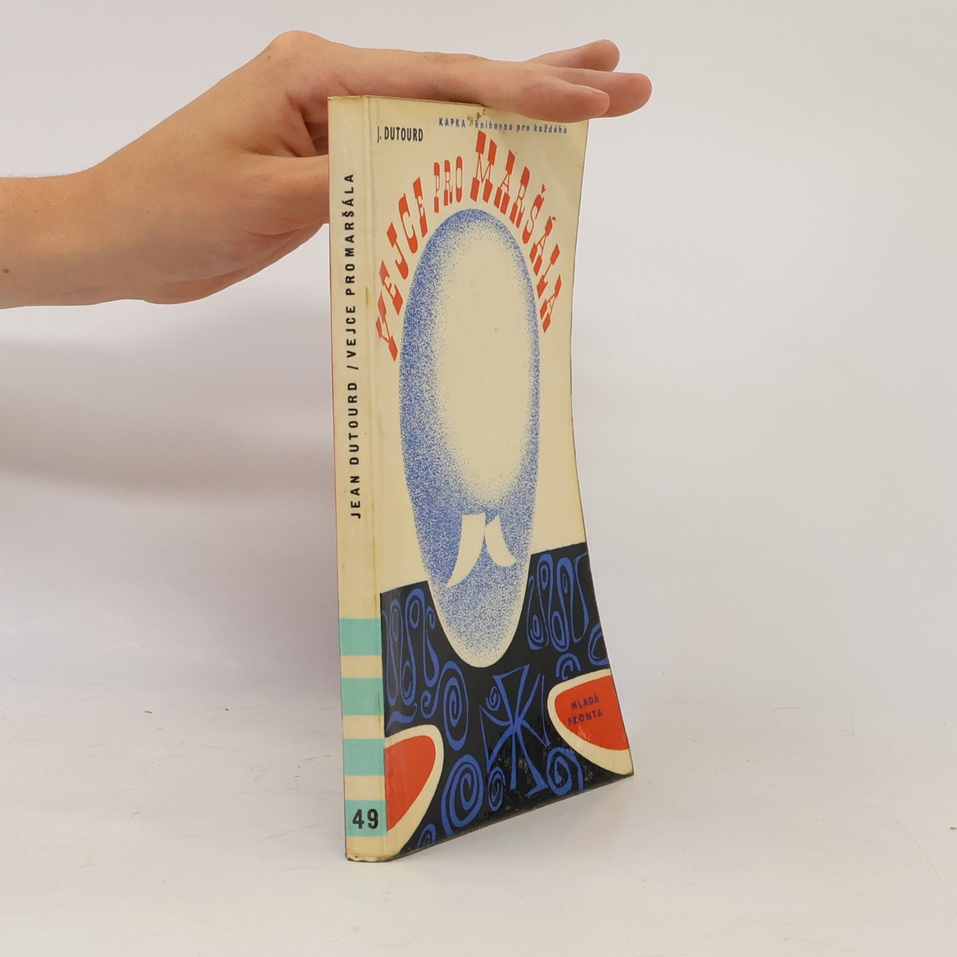 Jean Dutourd Vejce pro maršála