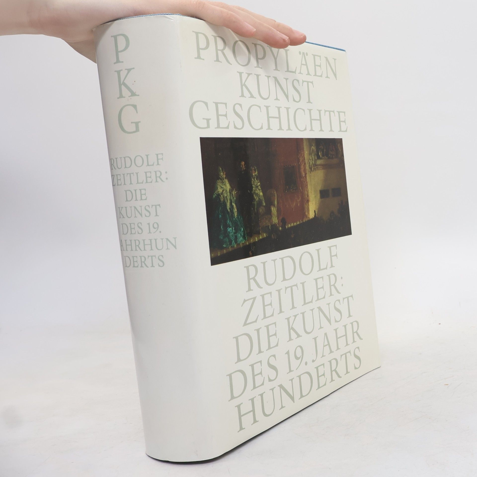 Rudolf Zeitler Propyläen Kunst Geschichte. Die Kunst des 19. Jahrhunderts