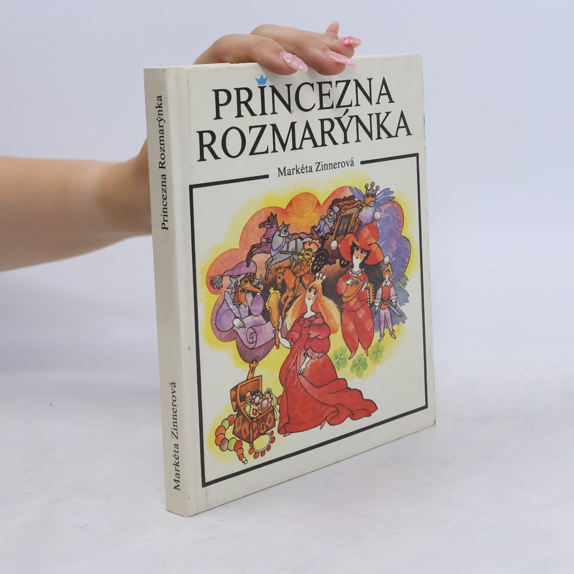 Markéta Zinnerová Princezna Rozmarýnka