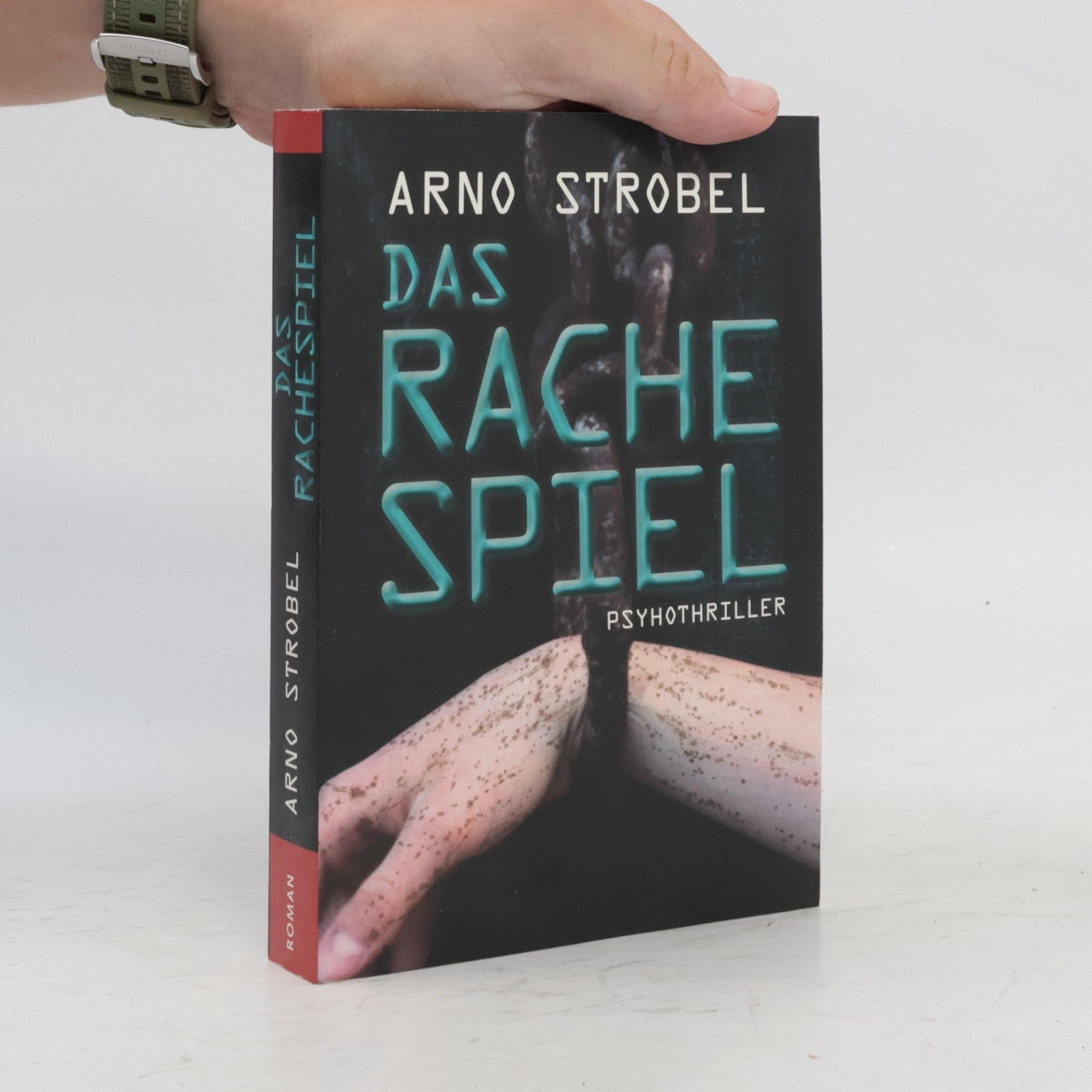 Arno Strobel Das Rachespiel