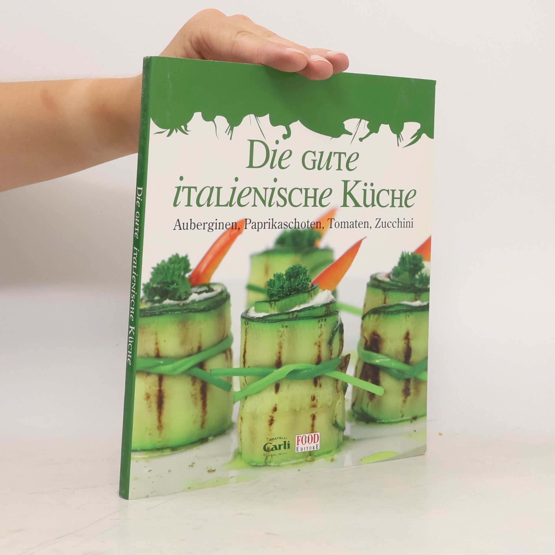 AA.VV. Die gute Italienische Küche