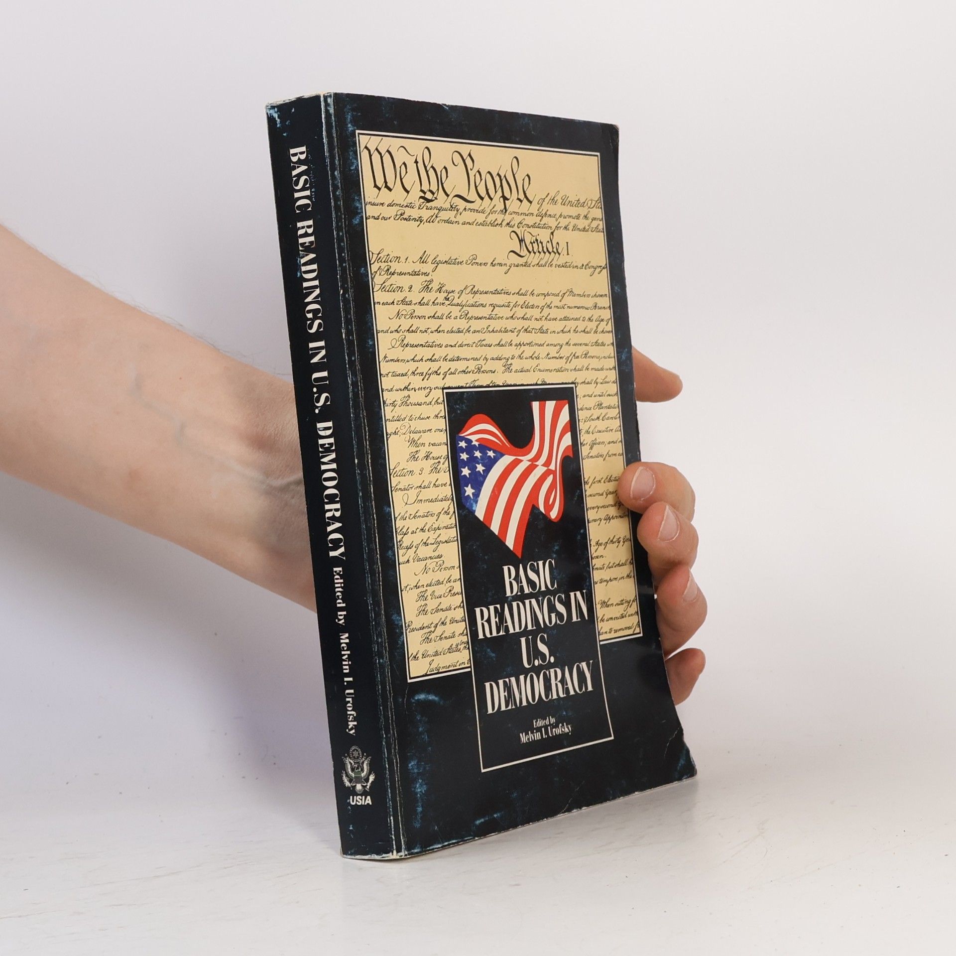 Melvin I. Urofsky Basic Reading in U.S. Democracy