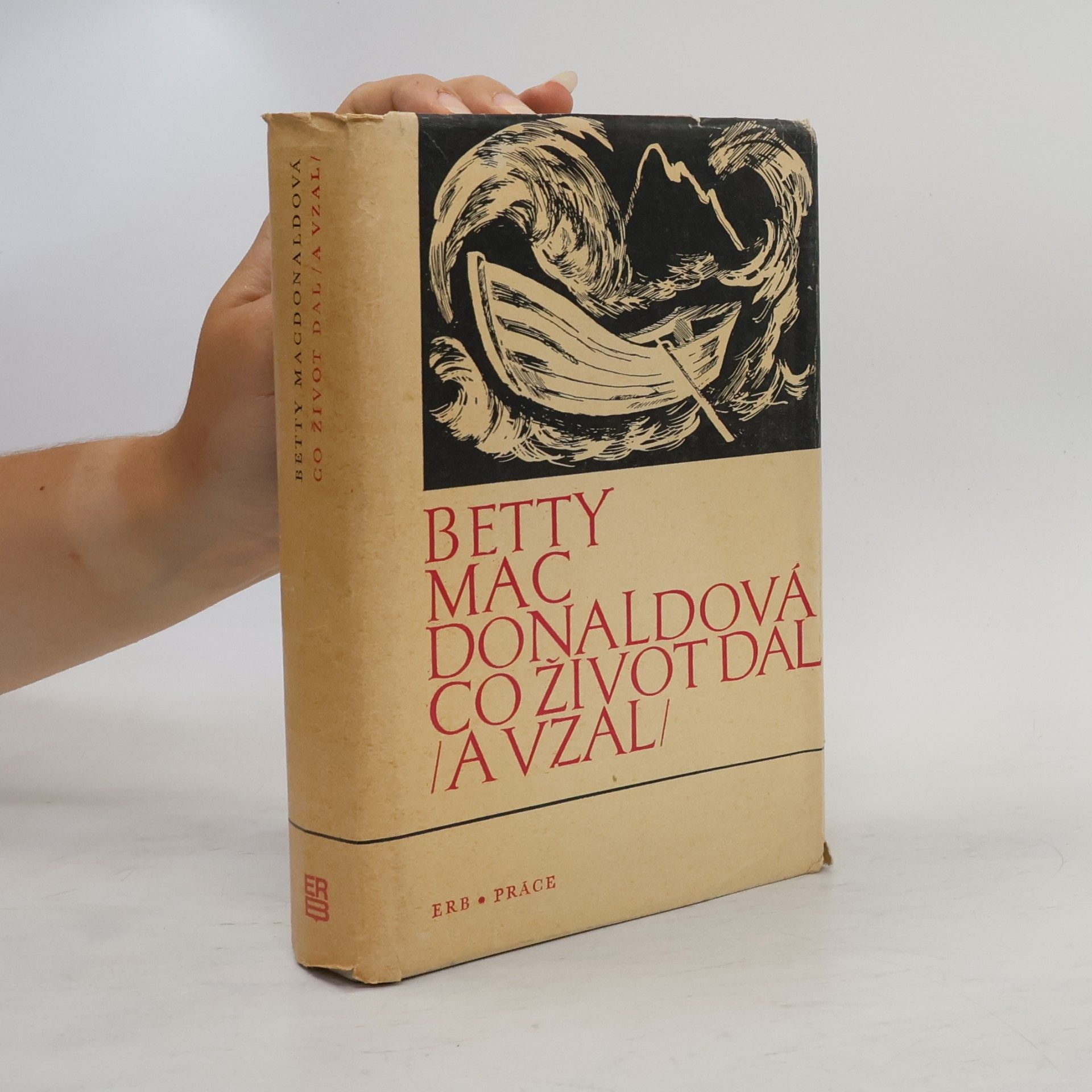 Betty MacDonald Co život dal (a vzal)