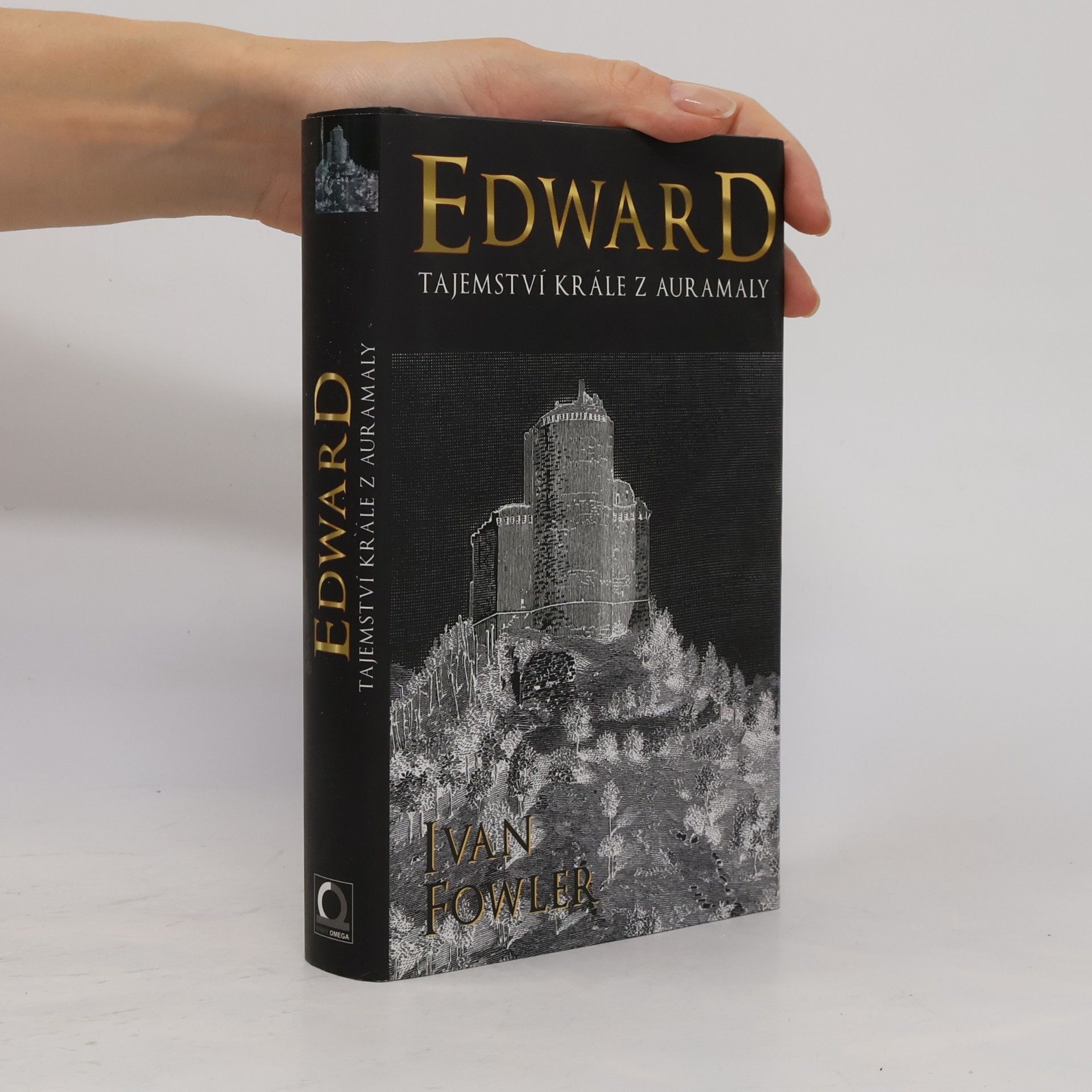 Ivan Fowler Edward: Tajemství krále z Auramaly
