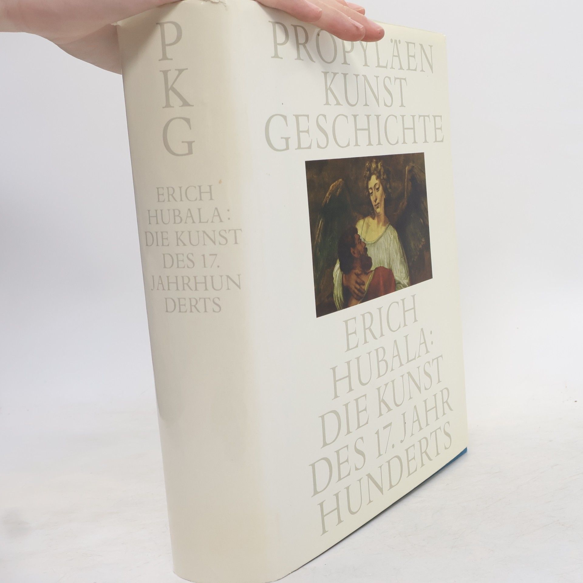 Erich Hubala Propyläen Kunst Geschichte 9. Die Kunst des 17. Jahrhunderts