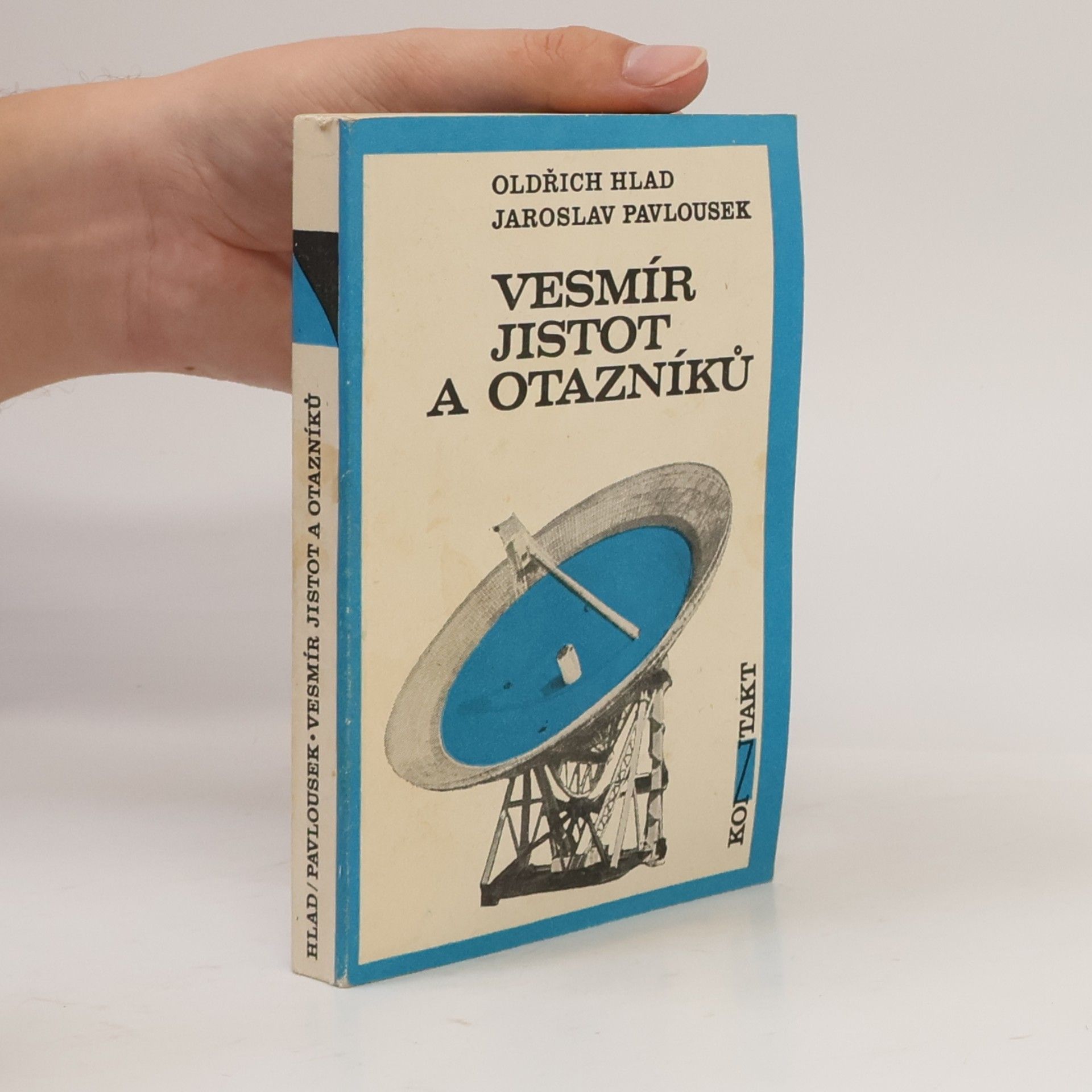 Jaroslav Pavlousek Vesmír jistot a otazníků