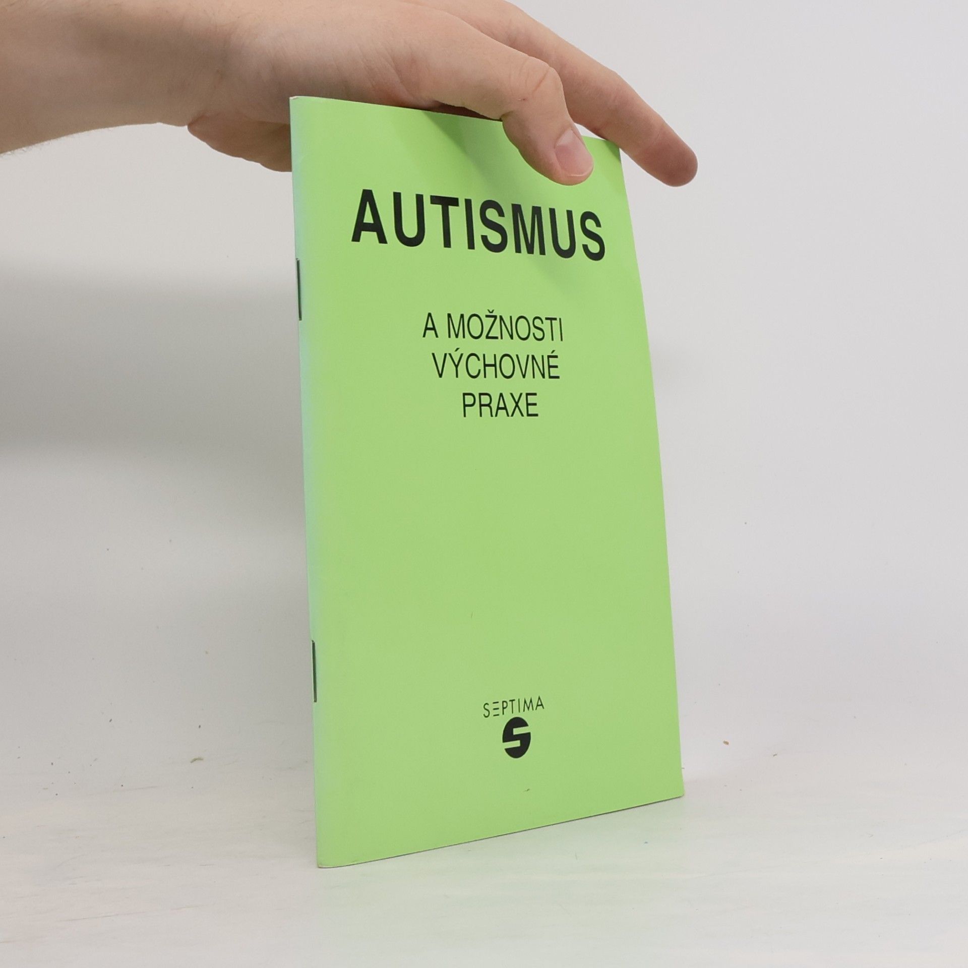 Miroslav Vocilka Autismus a možnosti výchovné praxe