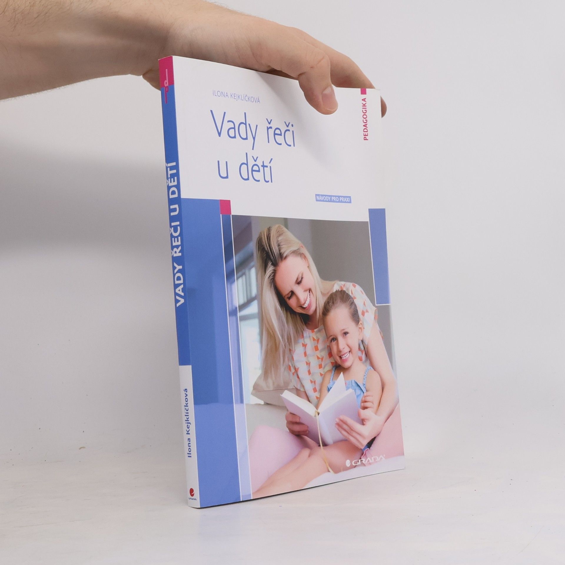 Ilona Kejklíčková Vady řeči u dětí