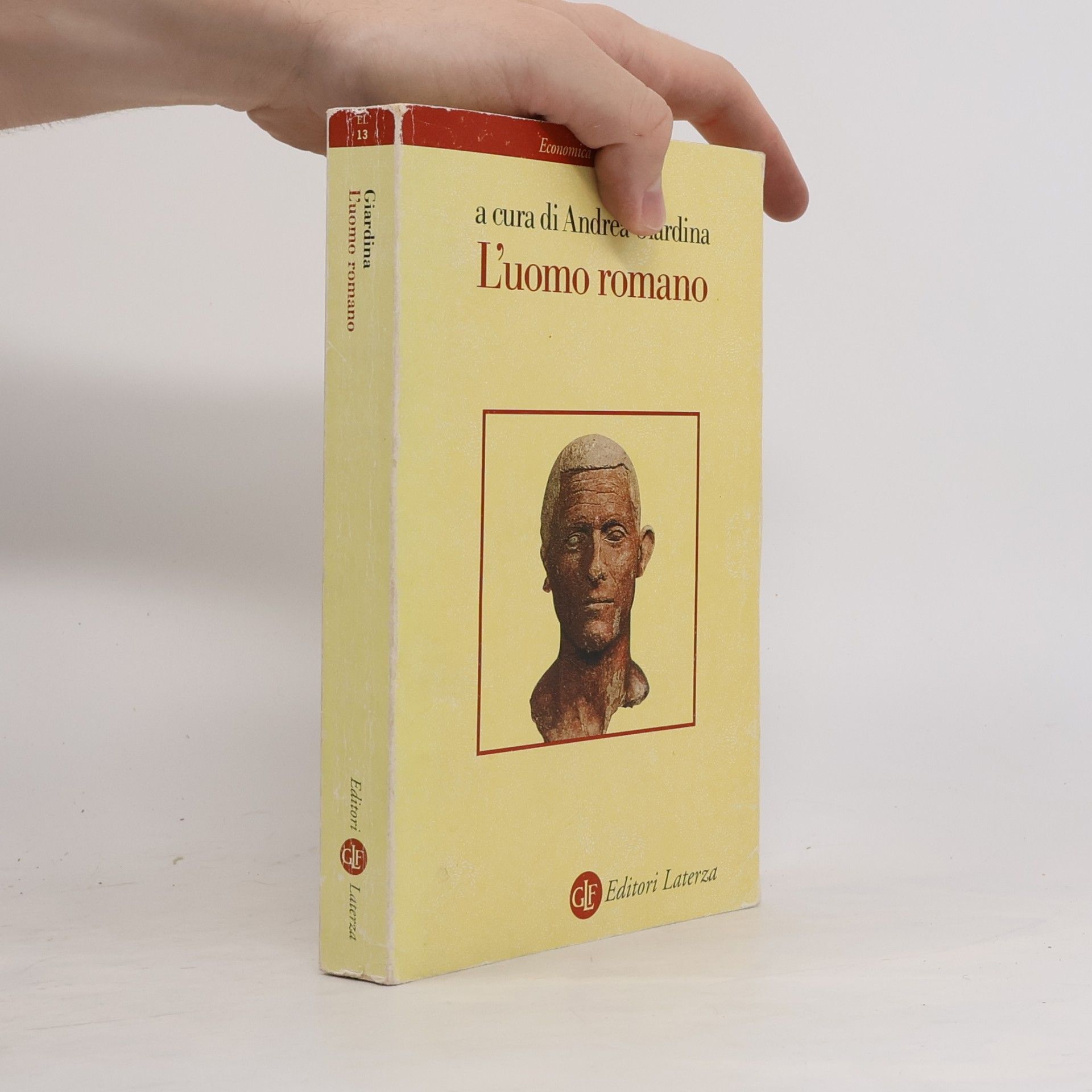 Andrea Giardina Economica Laterza - 13: L'uomo romano