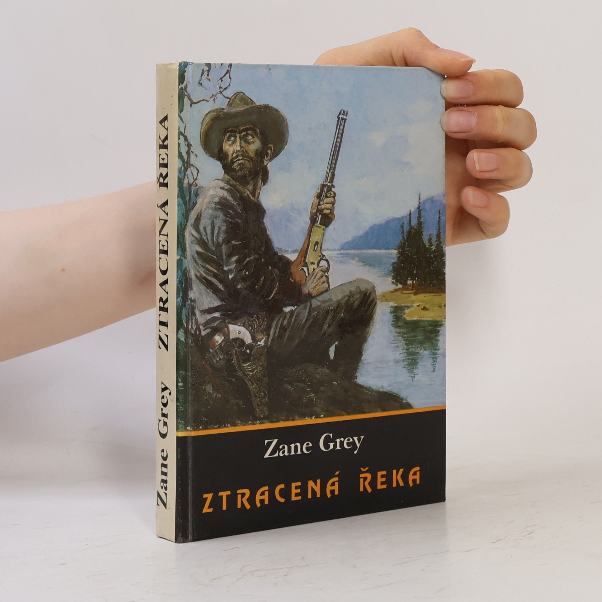 Zane Grey Ztracená řeka