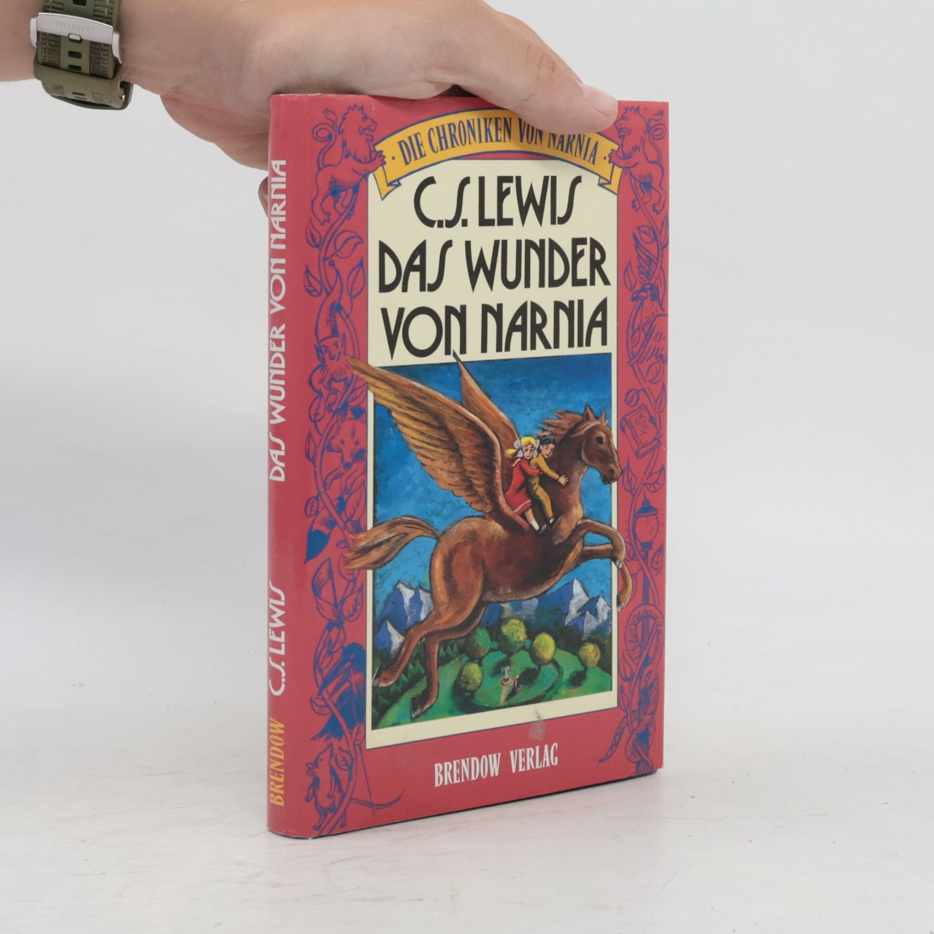 C. S. Lewis Die Chroniken von Narnia - Das Wunder von Narnia. Band 1