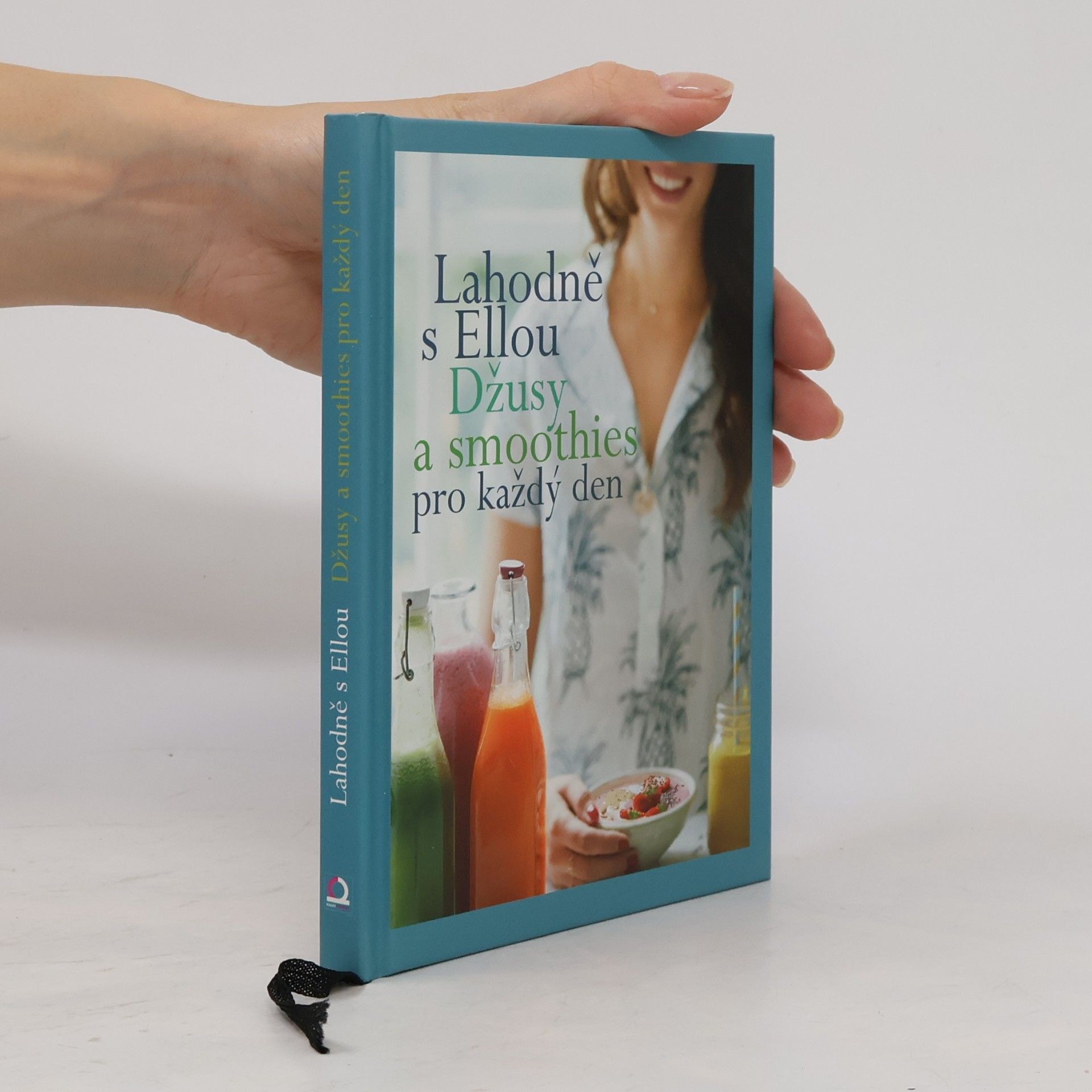 Ella Mills Lahodně s Ellou. Džusy a smoothies pro každý den