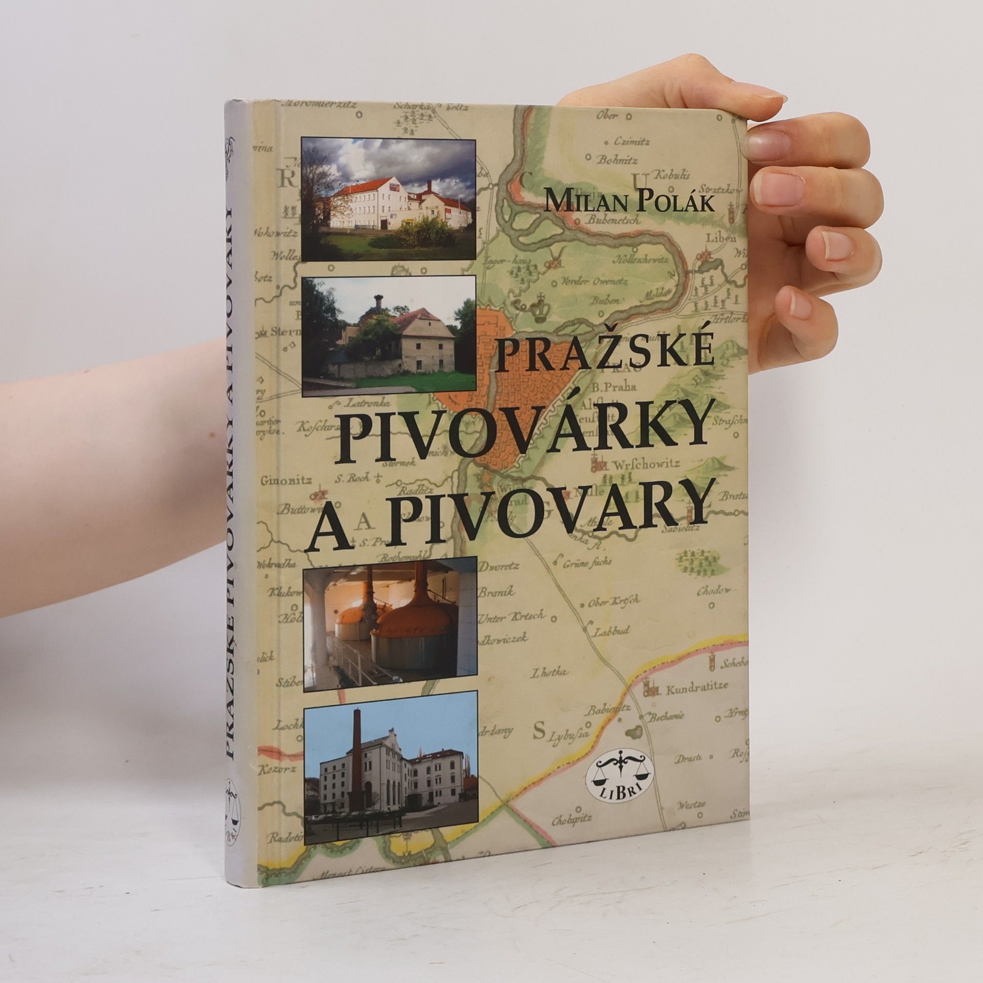 Milan Polák Pražské pivovárky a pivovary