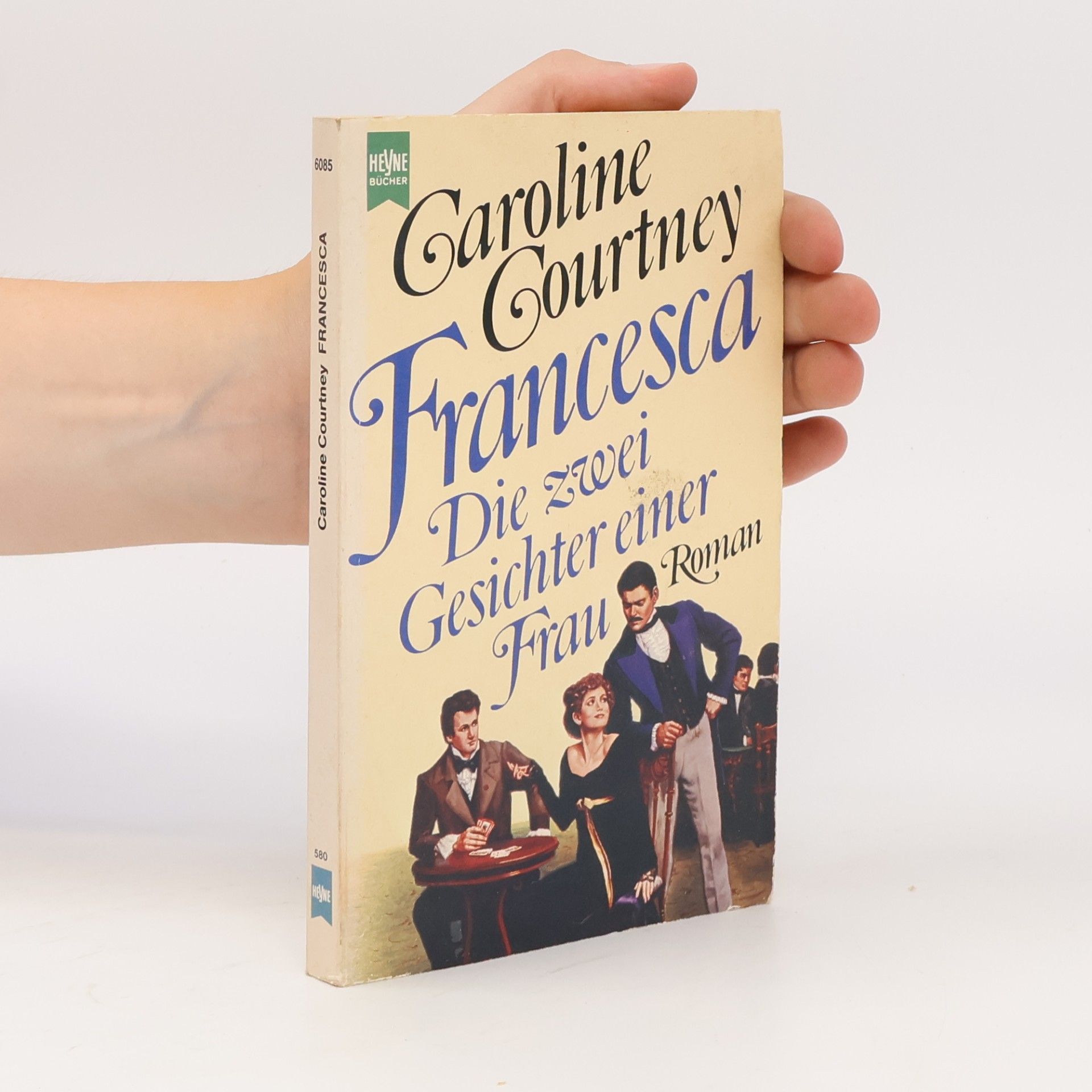 Caroline Courtney Francesca - Die zwei Gesichter einer Frau