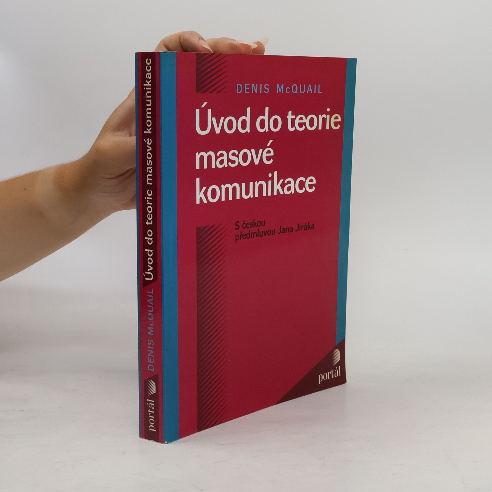 Denis McQuail Úvod do teorie masové komunikace