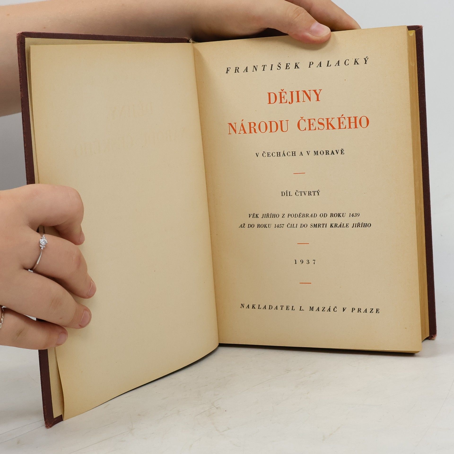 František Palacký Dějiny národu českého v Čehách a v Moravě IV