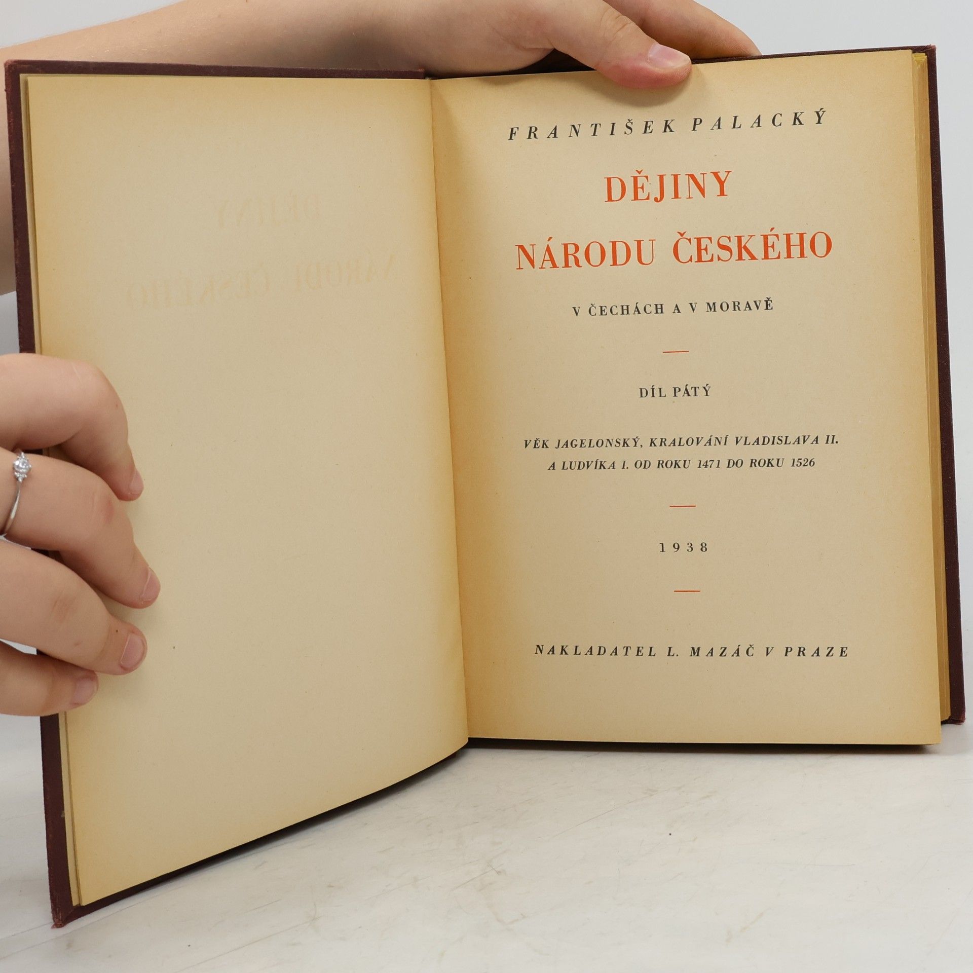 František Palacký Dějiny národu českého v Čechách a v Moravě V.