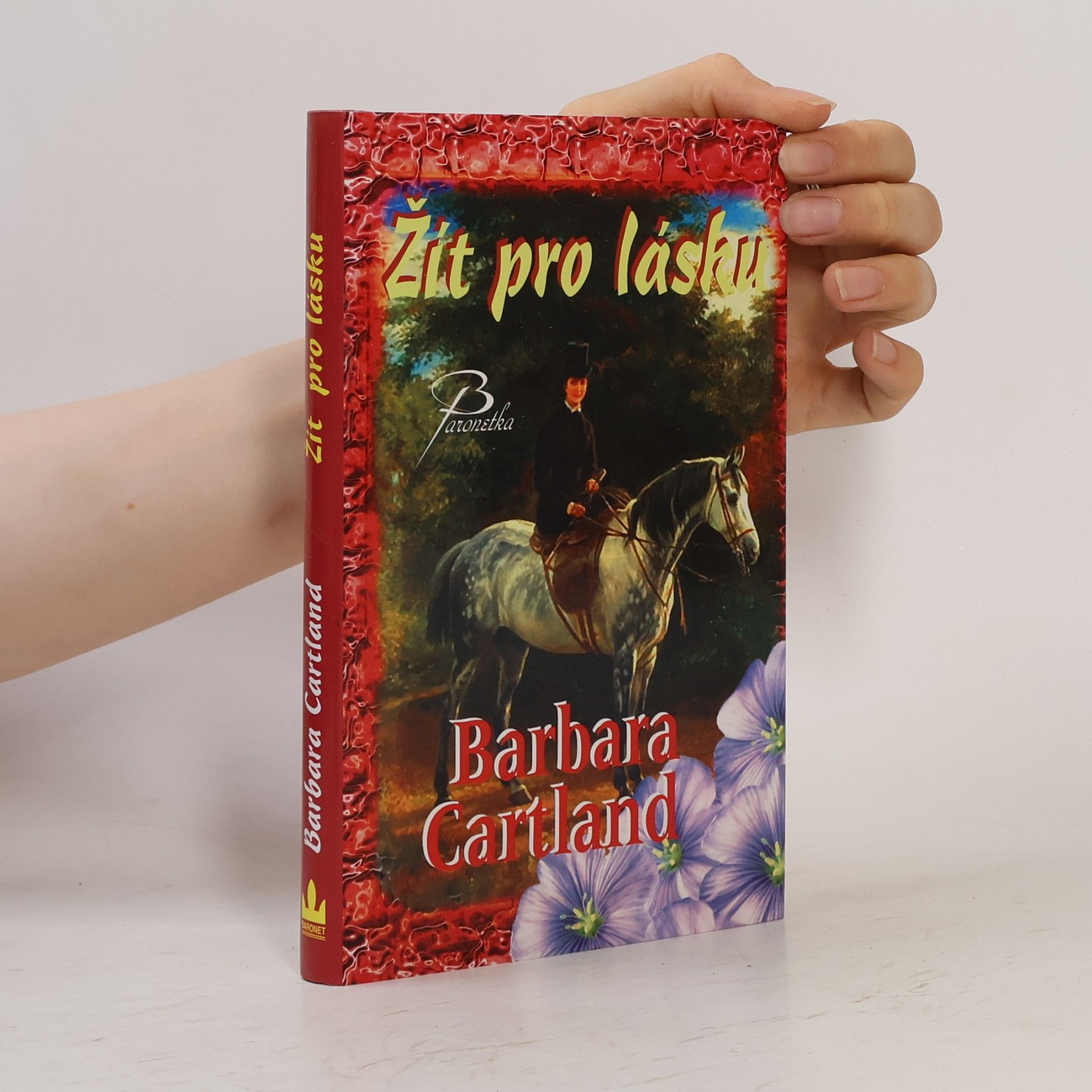 Barbara Cartland Žít pro lásku