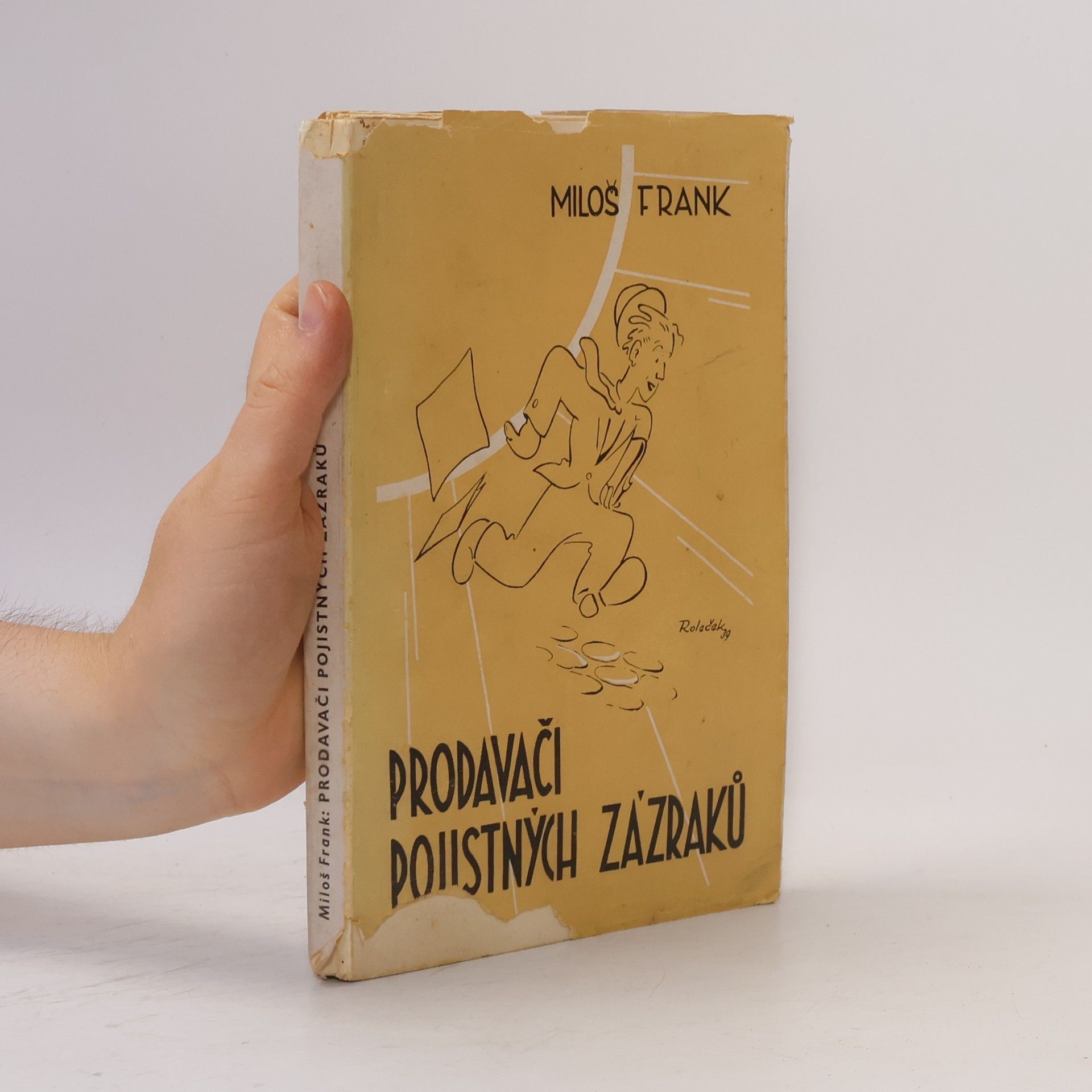 MIloš Frank Prodavači pojistných zázraků