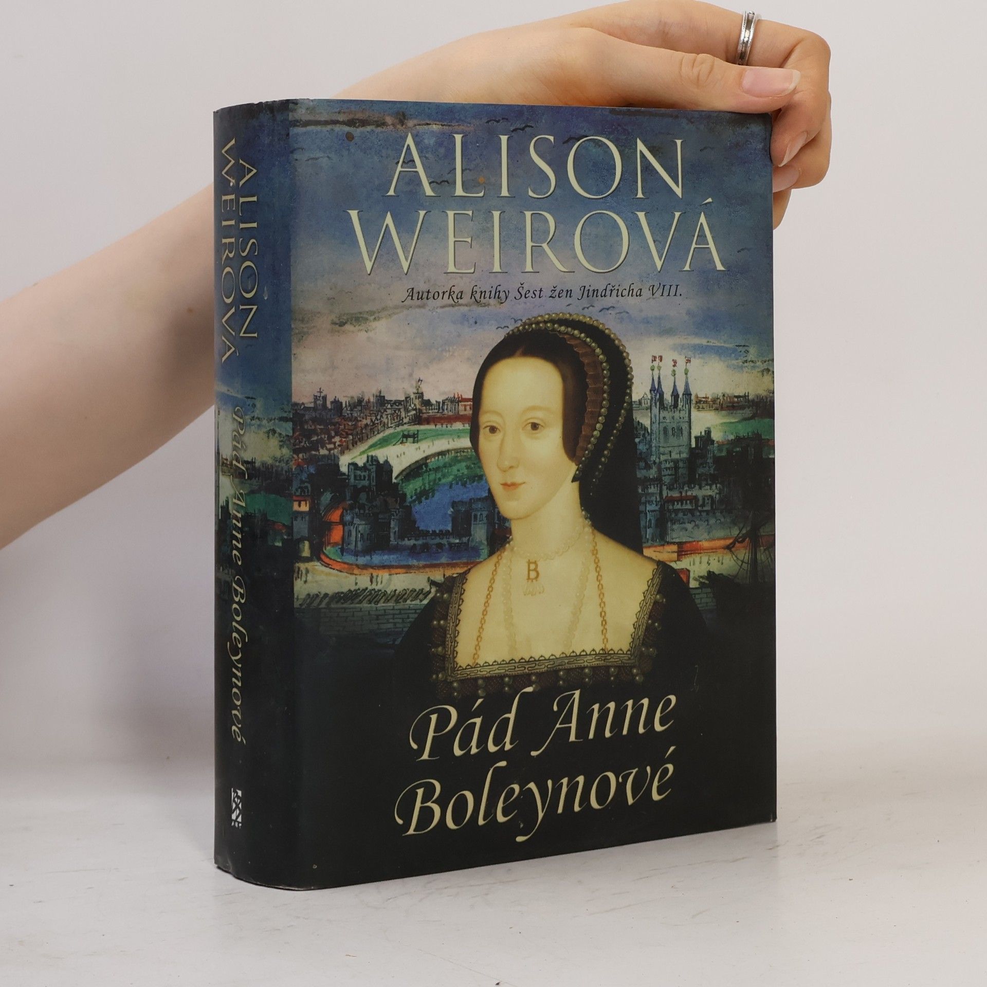 Alison Weir Pád Anne Boleynové